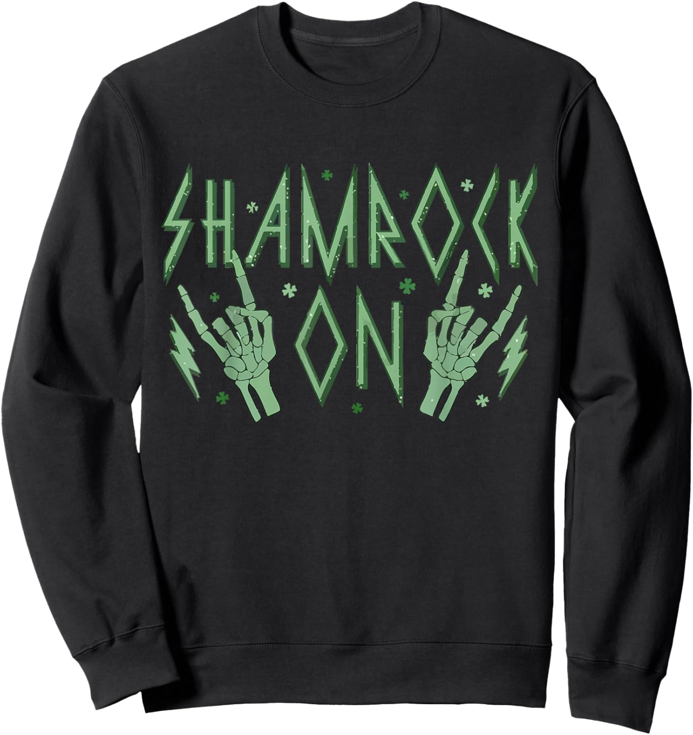 St Patricks Day Skeleton Hand Rock Pocket Saint Pattys Gifts Sweatshirt - Sweatshirt | Black