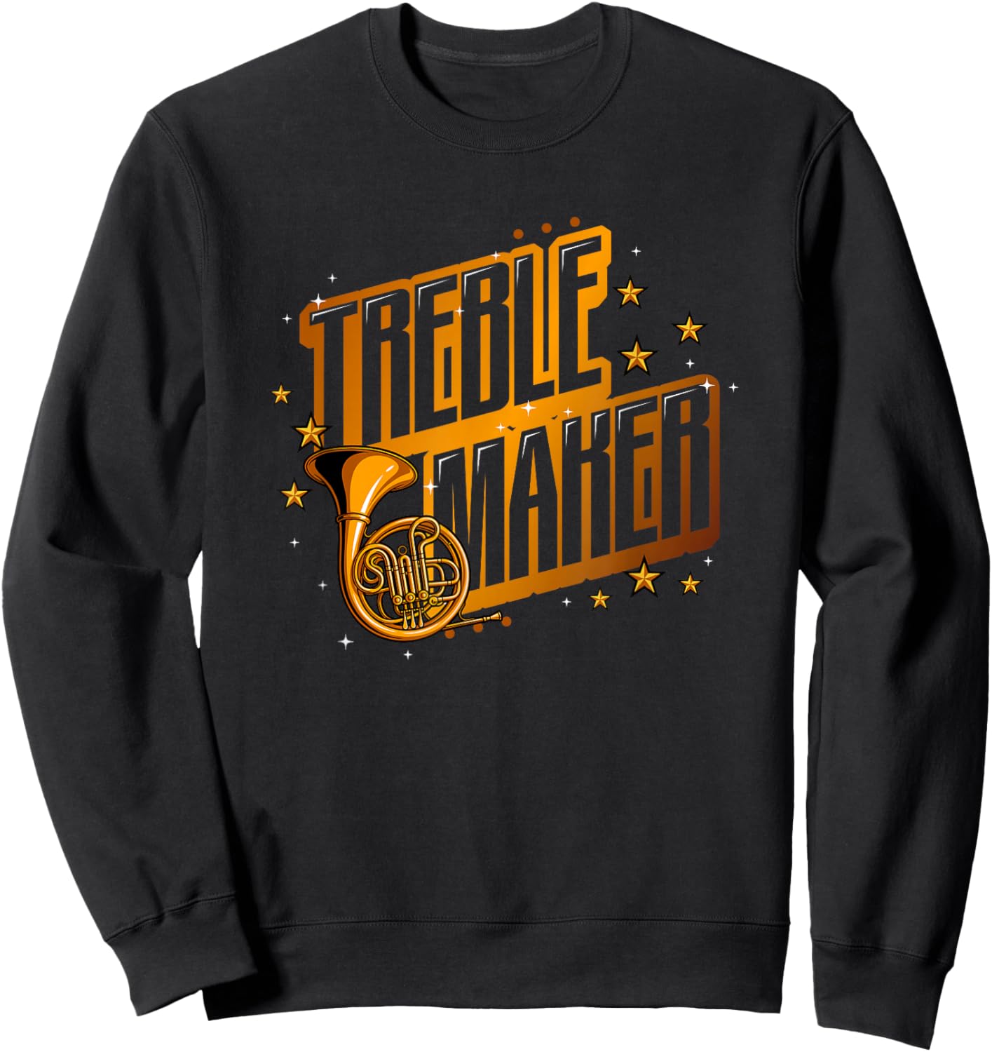 French Horn Musician Treble Maker Sweatshirt - Sweatshirt | Black