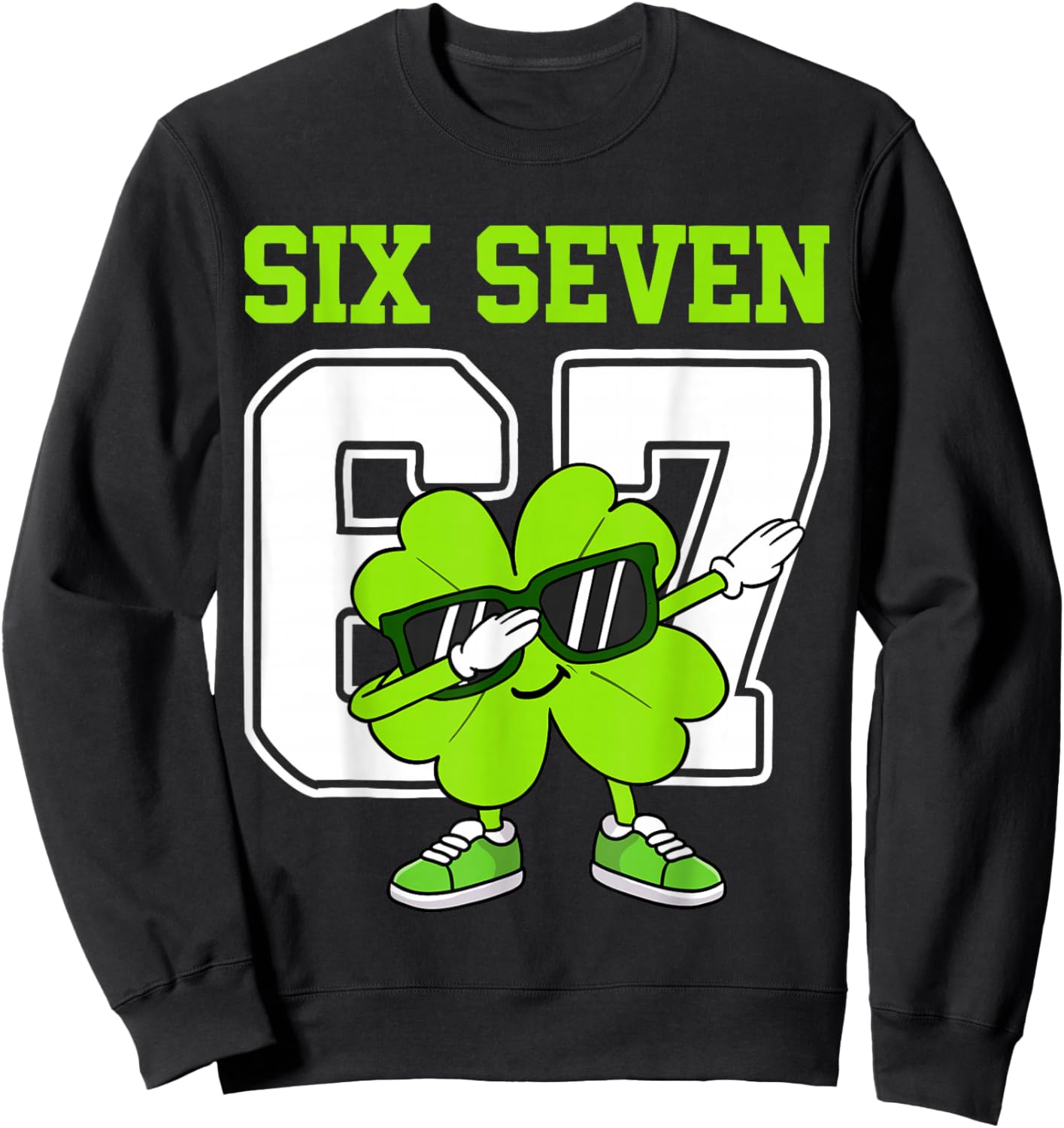 Boys St Patricks Day Dabbing Shamrock Clover 67 Six Seven Sweatshirt - Sweatshirt | Black