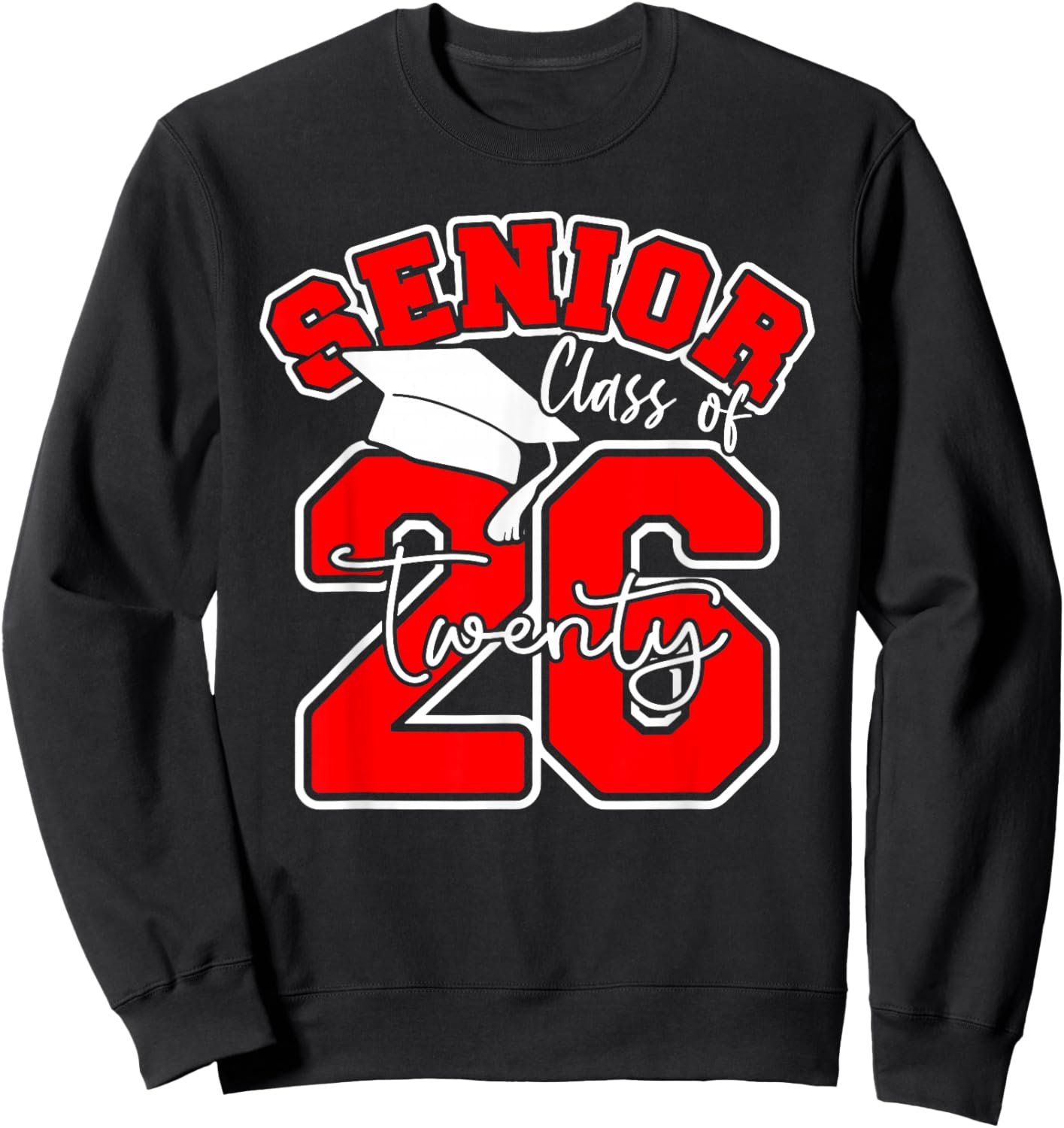 Class of 2026 Senior - 2026 Graduation Sweatshirt - Sweatshirt | Black