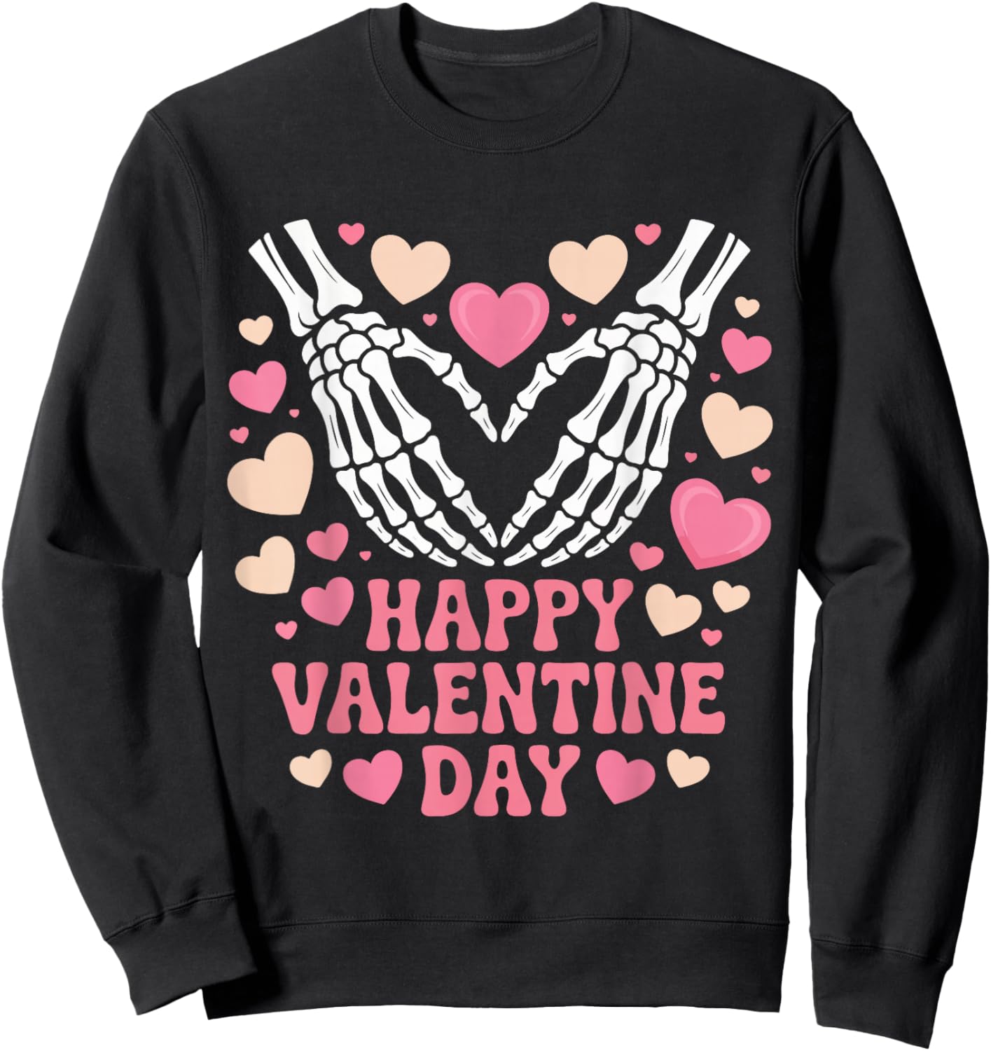 Happy Valentines Day Spooky Skeleton Hands Heart Sweatshirt - Sweatshirt | Black