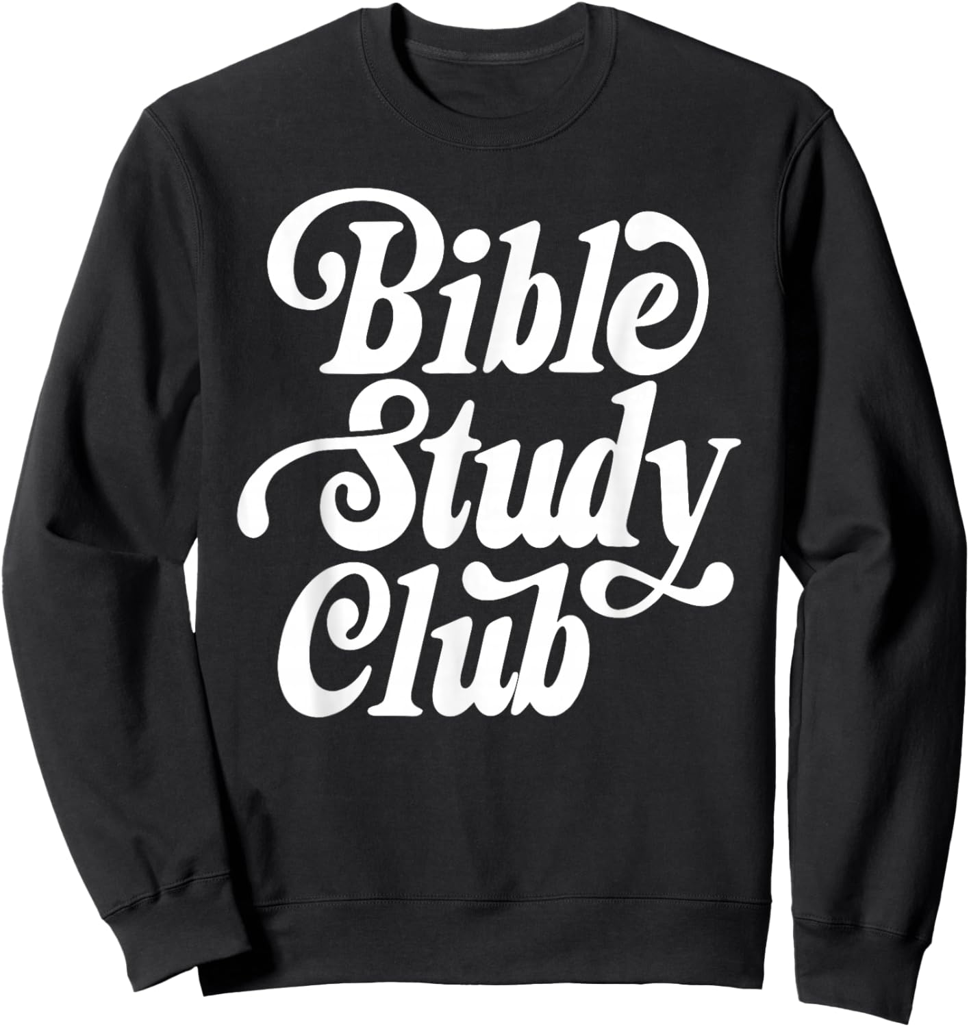 Bible Study Club, Retro Christian Faith, Bible Verse Sweatshirt - Sweatshirt | Black