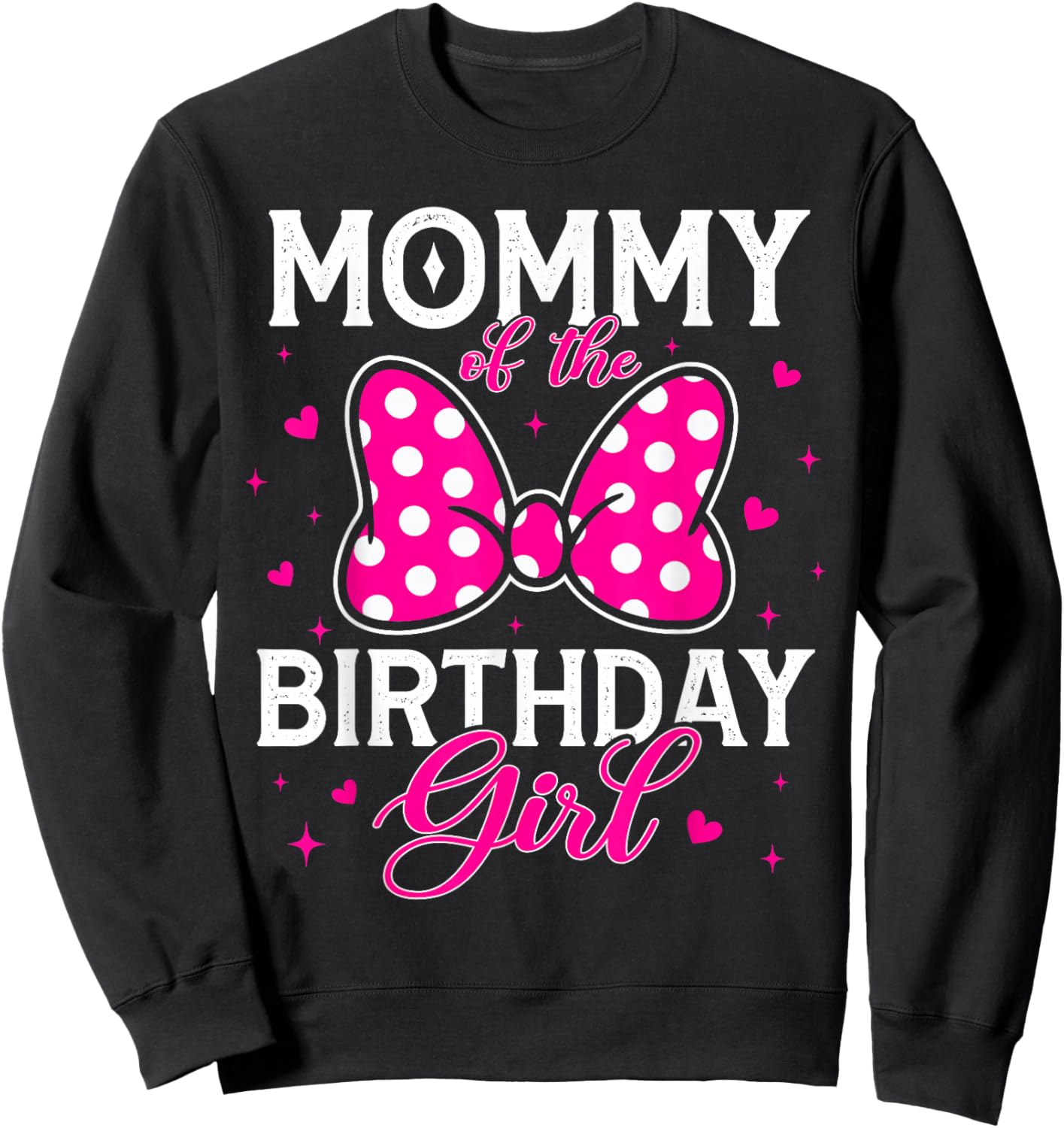 Mommy of The Birthday Girl Cute Pink Bow Family Matching Sweatshirt - Sweatshirt | Black
