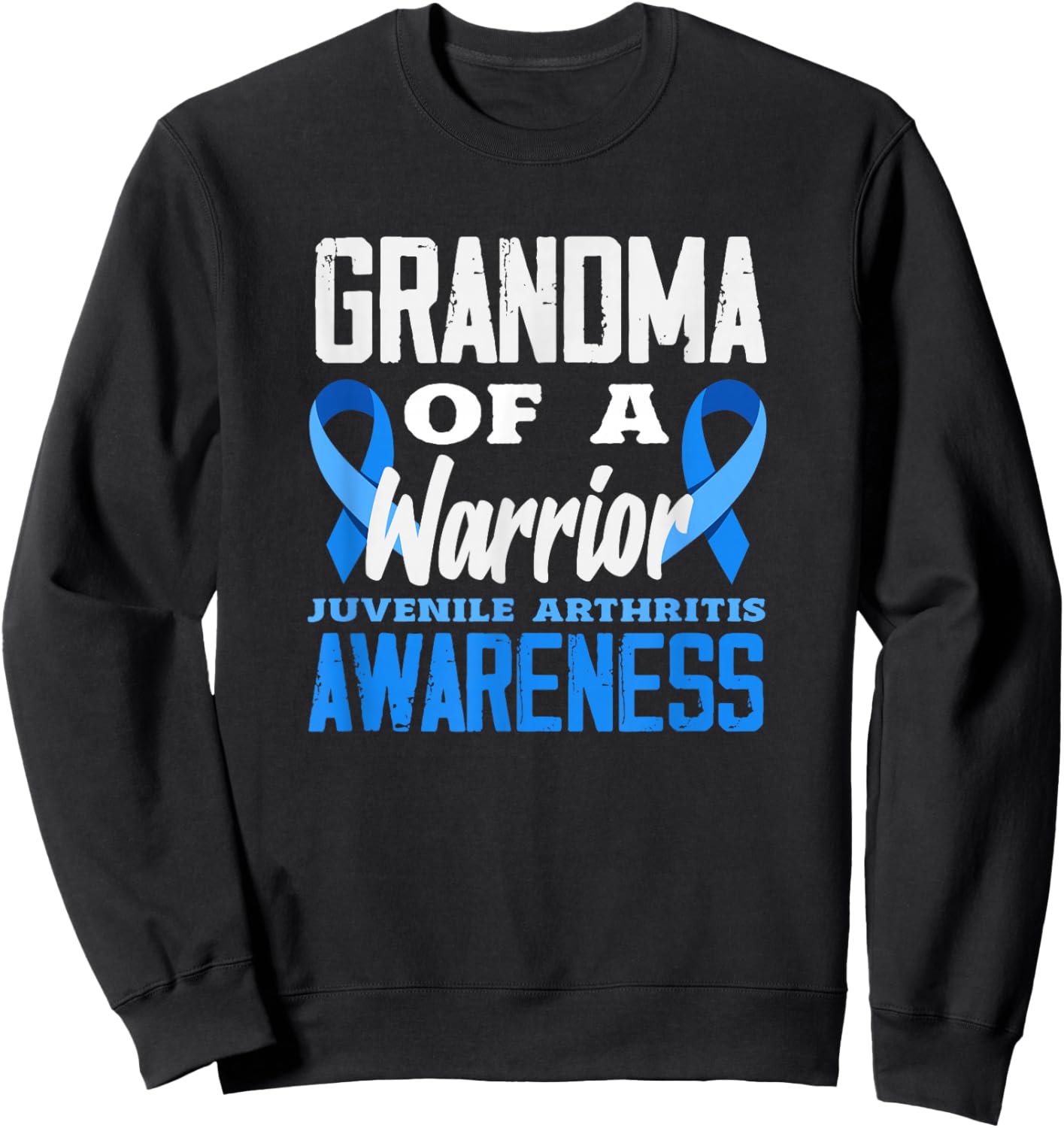 Grandma of A Warrior Juvenile Arthritis Awareness Sweatshirt - Sweatshirt | Black