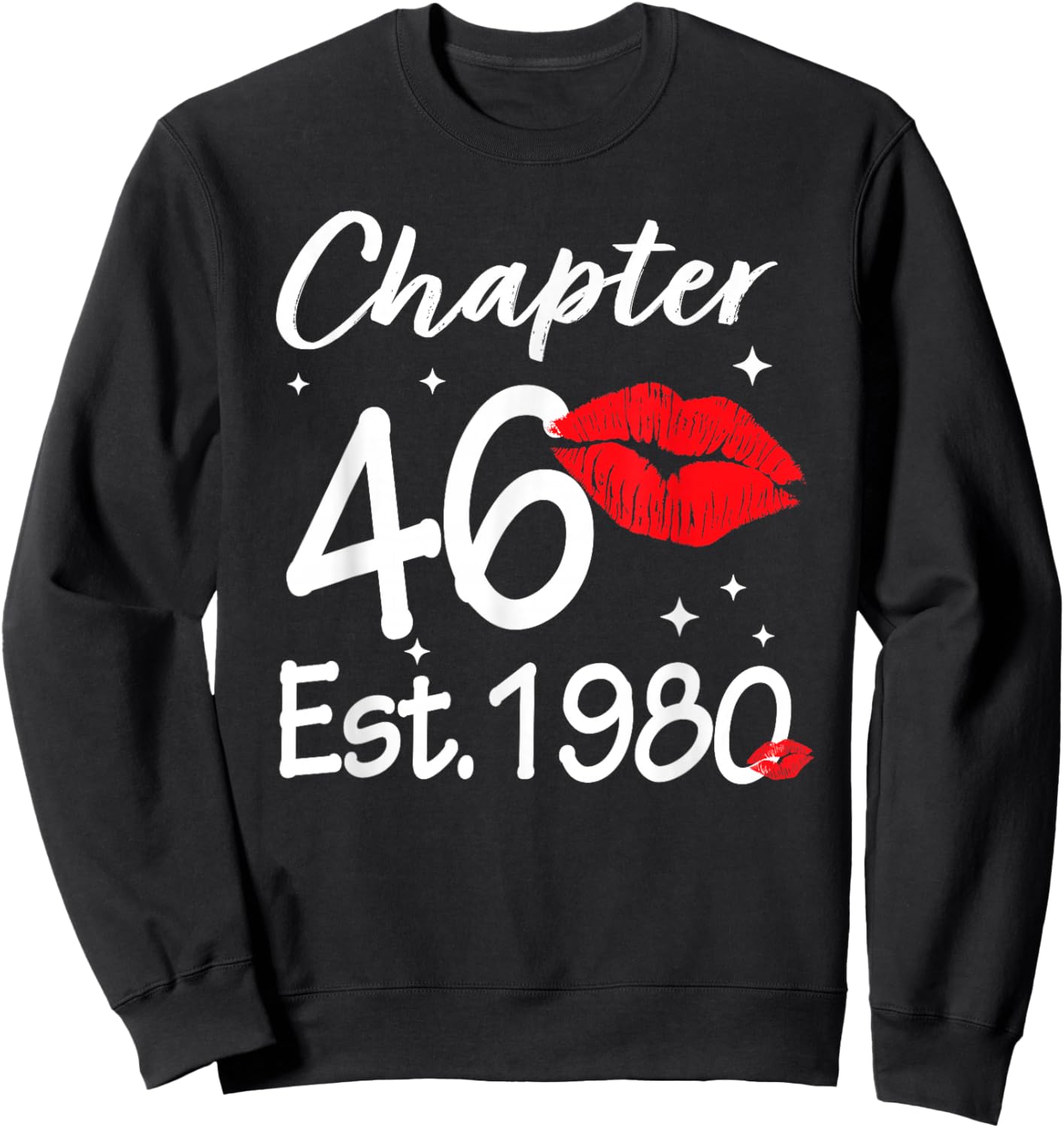 Chapter 46 EST 1980 Happy 46th Birthday Women Sweatshirt - Sweatshirt | Black