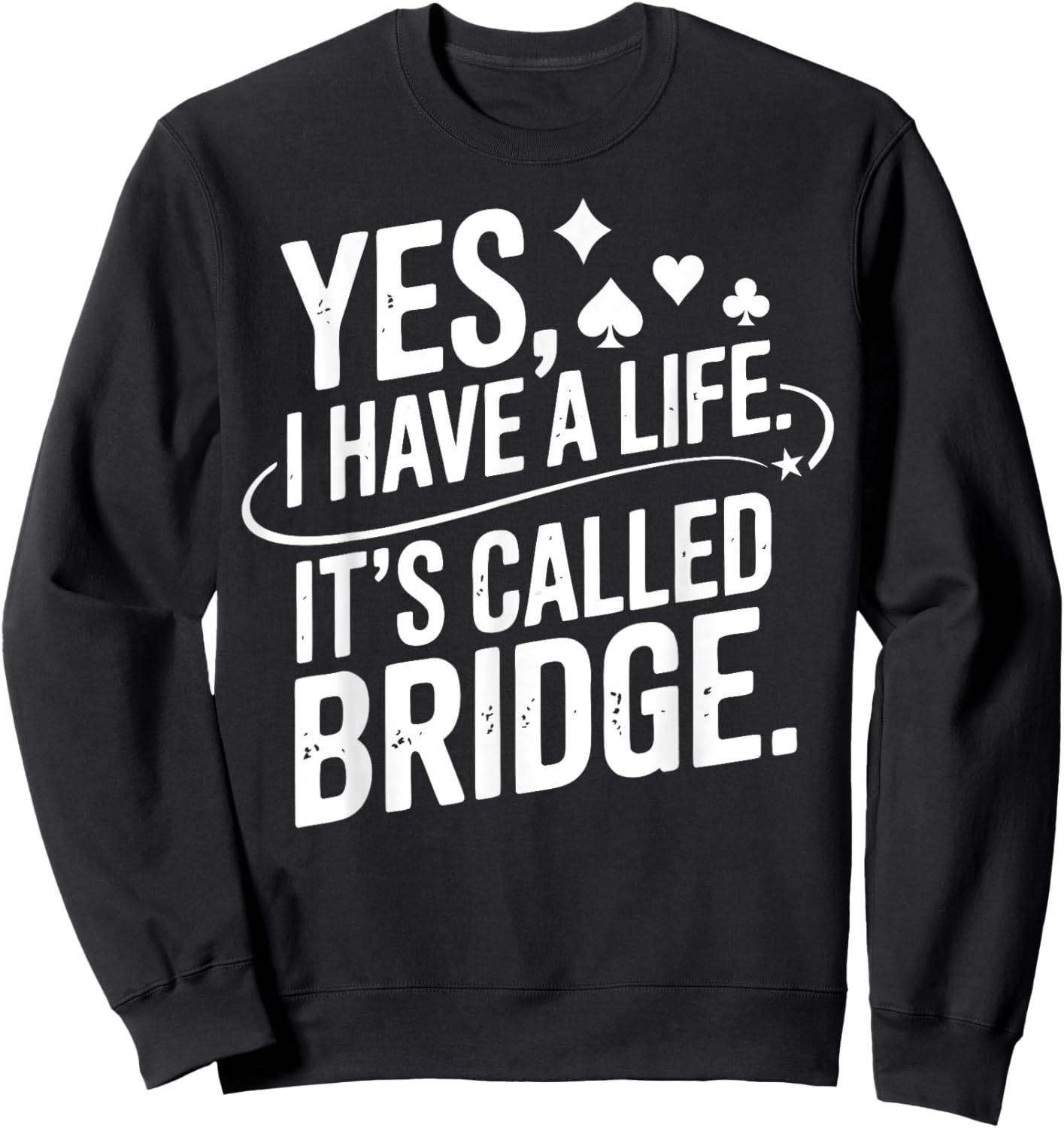 Bridge Player Bridge Lover Contract Bridge Sweatshirt - Sweatshirt | Black