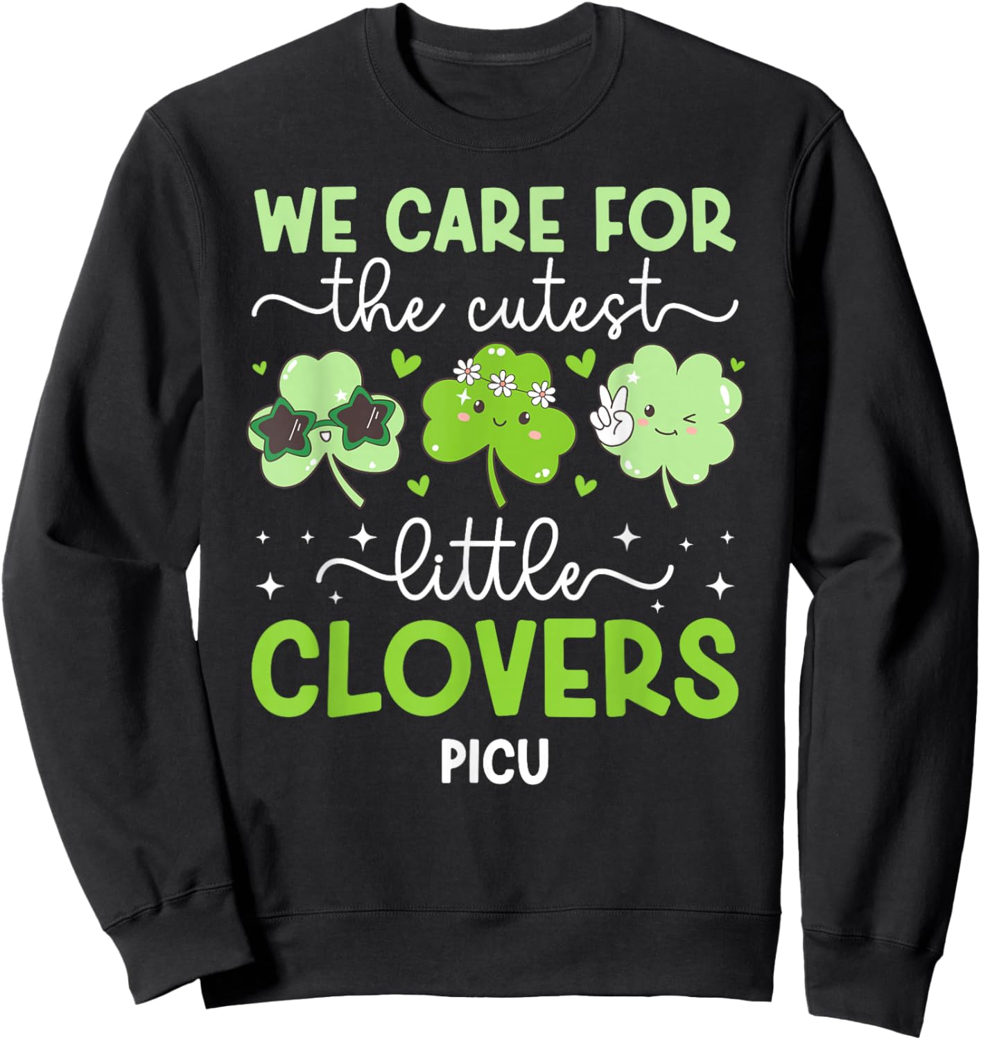 PICU Nurse St. Patrick's Day Pediatric ICU Nurse Shamrock Sweatshirt - Sweatshirt | Black
