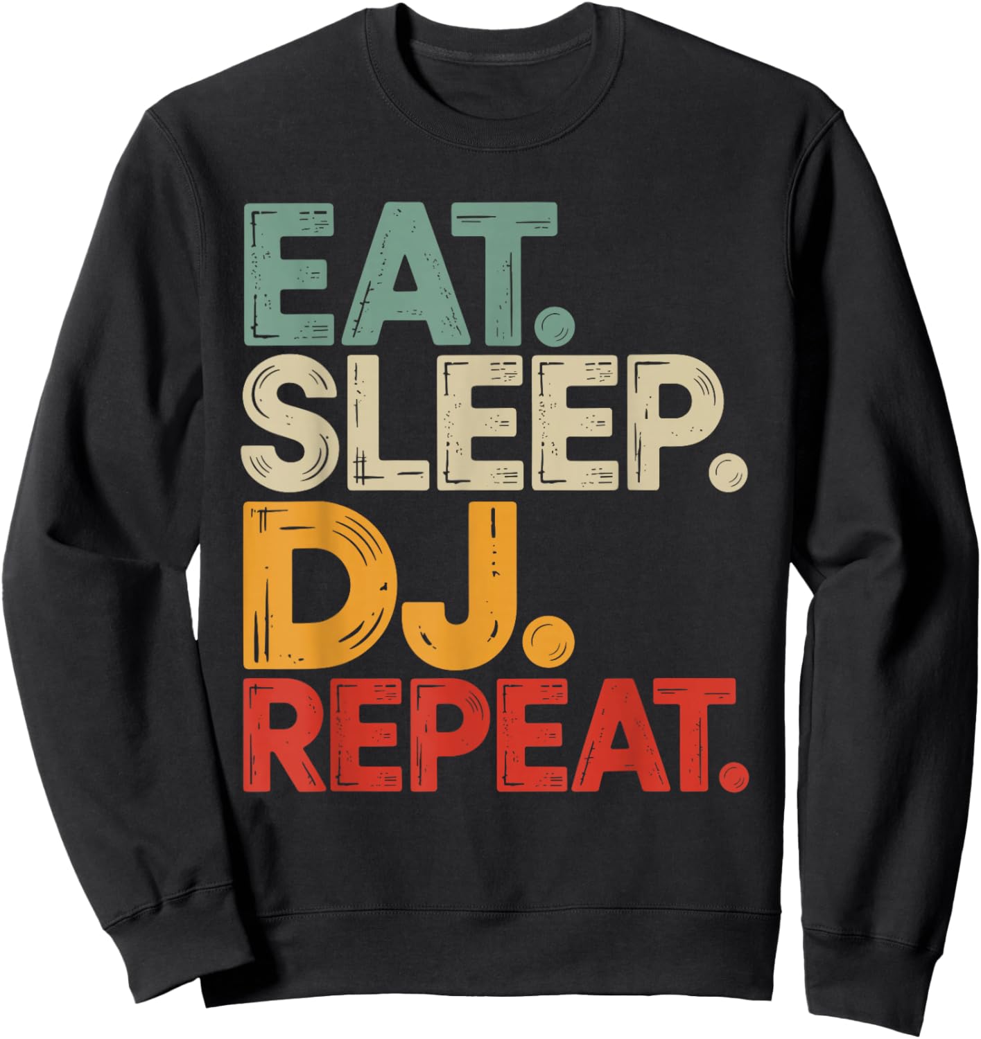 Eat Sleep DJ Repeat Sweatshirt - Sweatshirt | Black