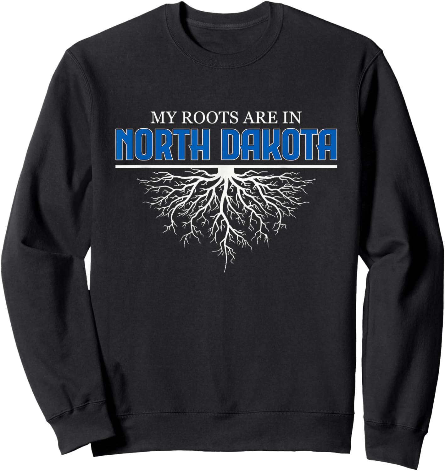My Roots are in North Dakota State Pride Vintage Roots Art Sweatshirt - Sweatshirt | Black