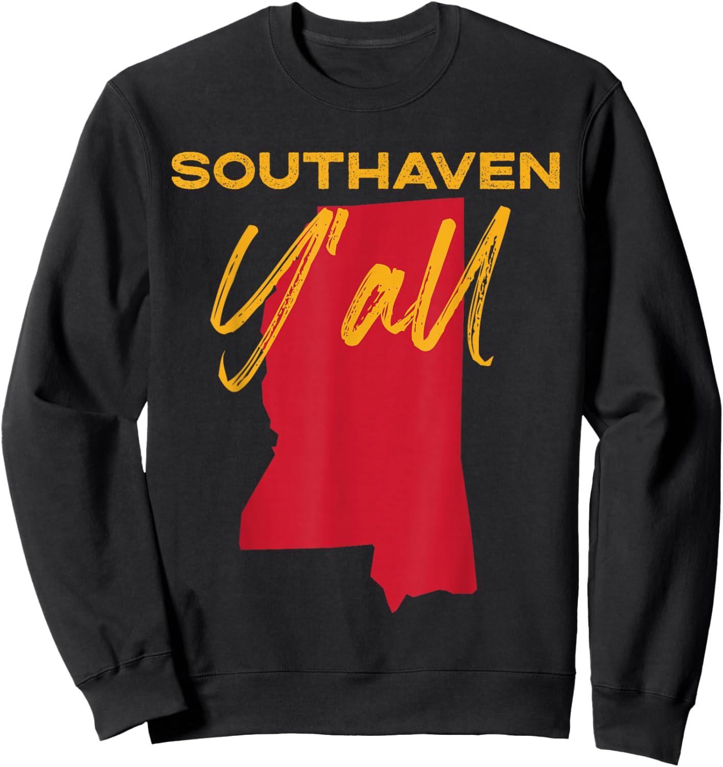 Southaven Mississippi Y'all MS Pride State Map Cute Sweatshirt - Sweatshirt | Black
