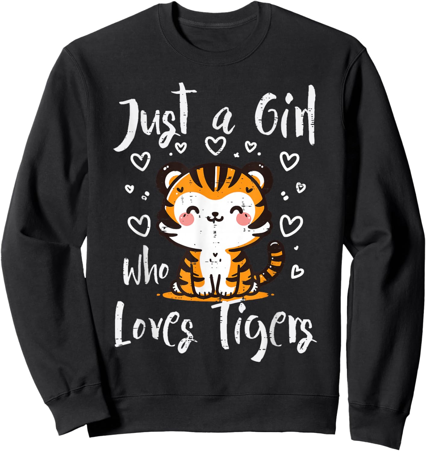 Just a Girl Who Loves Tigers Women Kids Girls Youth Teen Sweatshirt - Sweatshirt | Black