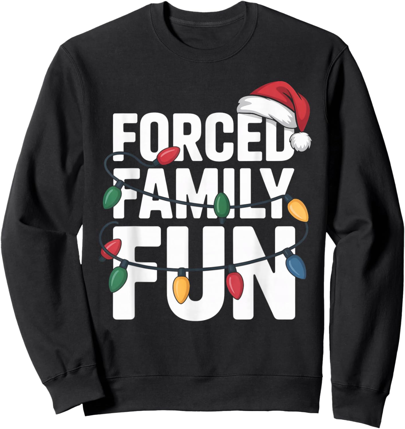 Funny Forced Family Holiday Christmas Matching Sarcastic Sweatshirt - Sweatshirt | Black