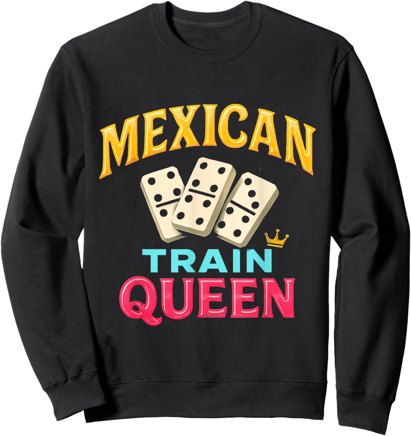 Mexican Train Queen Domino Player Dominoes Lover Tile Game Sweatshirt - Sweatshirt | Black