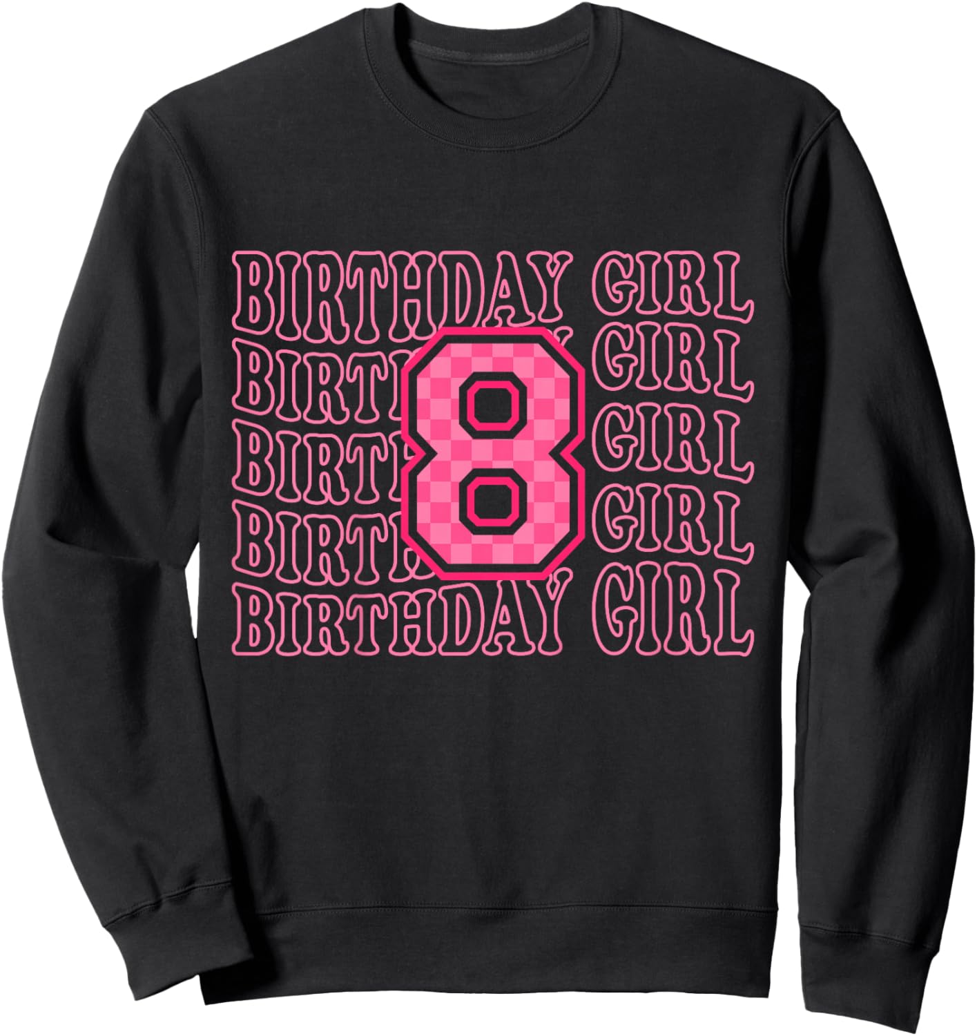 8th Birthday Girl Pink Eight Bday 8 Year Old Birthday Girl Sweatshirt - Sweatshirt | Black