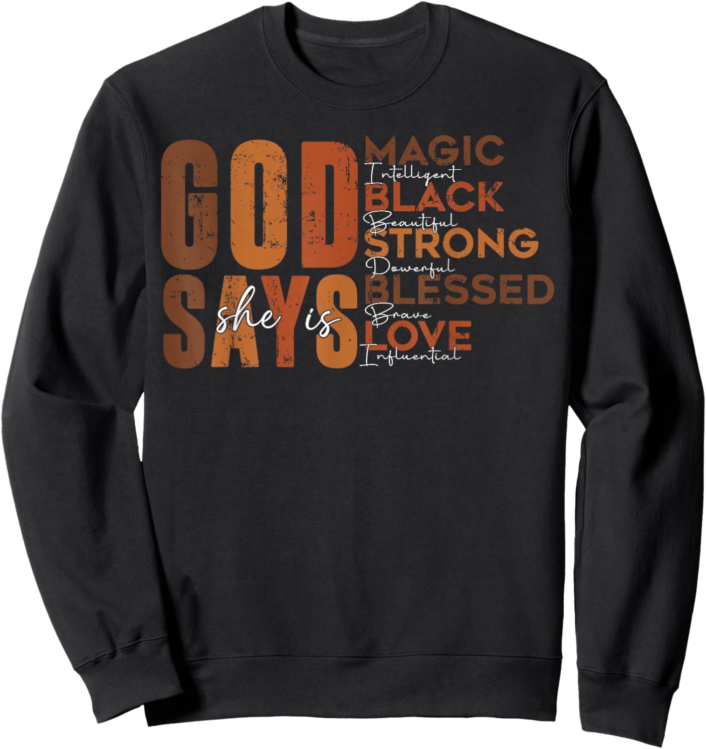 She is Me Strong Educated Blessed Black History Women Girls Sweatshirt - Sweatshirt | Black