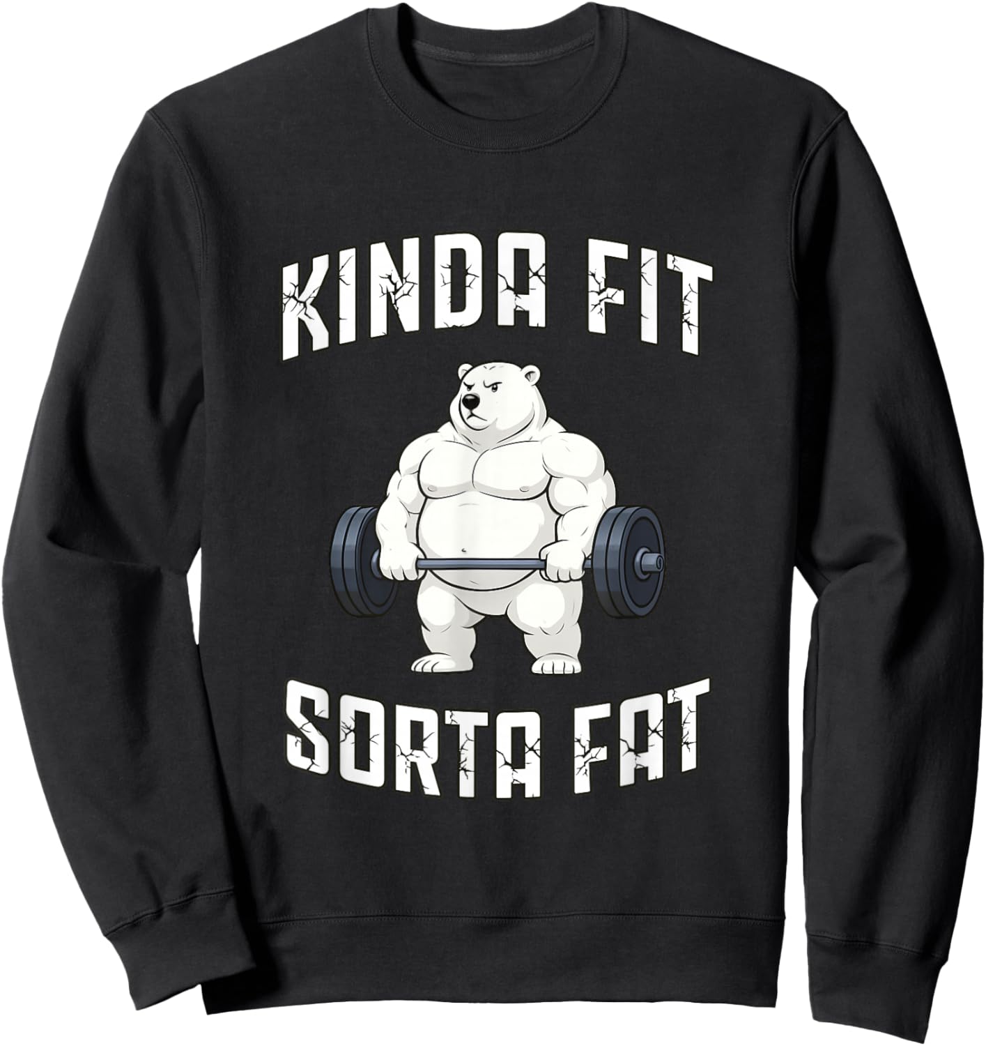 Kinda Fit Sorta Fat Polar Bear Weightlifting Gym Workout Sweatshirt - Sweatshirt | Black