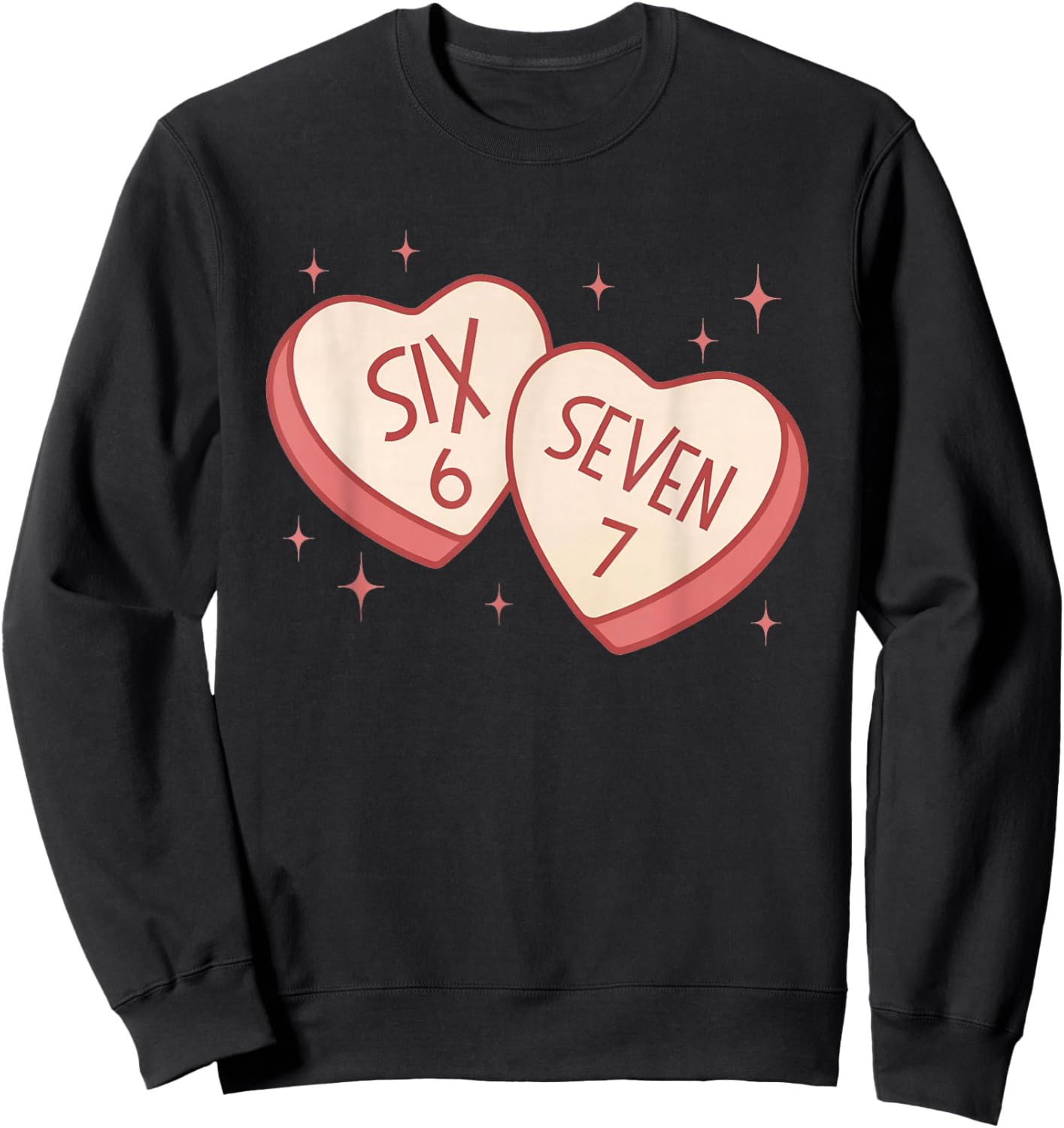 67 Valentines Day Candy Heart 6 7 Meme Six Seven Kids Boys Sweatshirt - Sweatshirt | Black