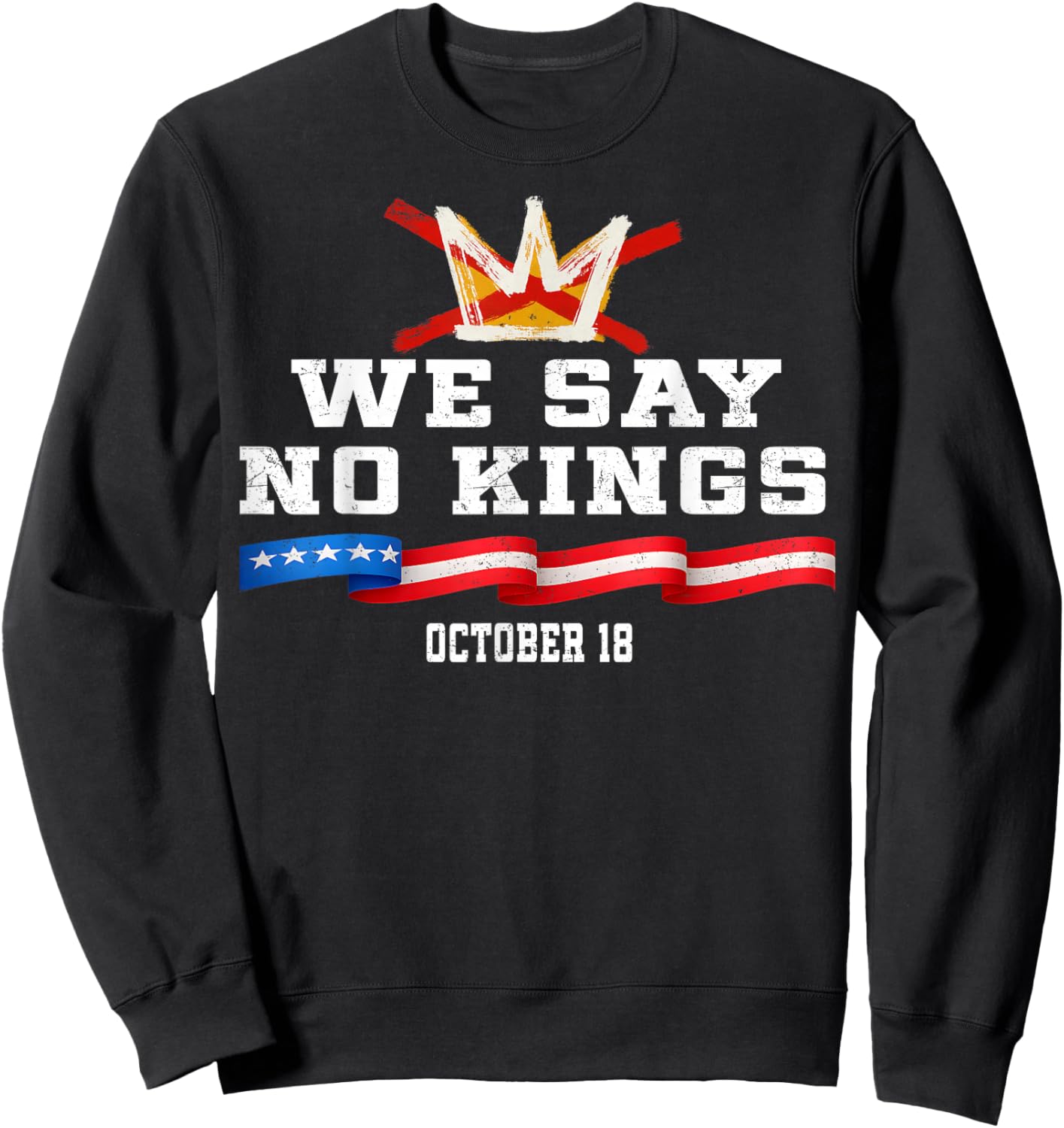 No Kings Day Patriotic No Kings 2025 Sweatshirt - Sweatshirt | Black