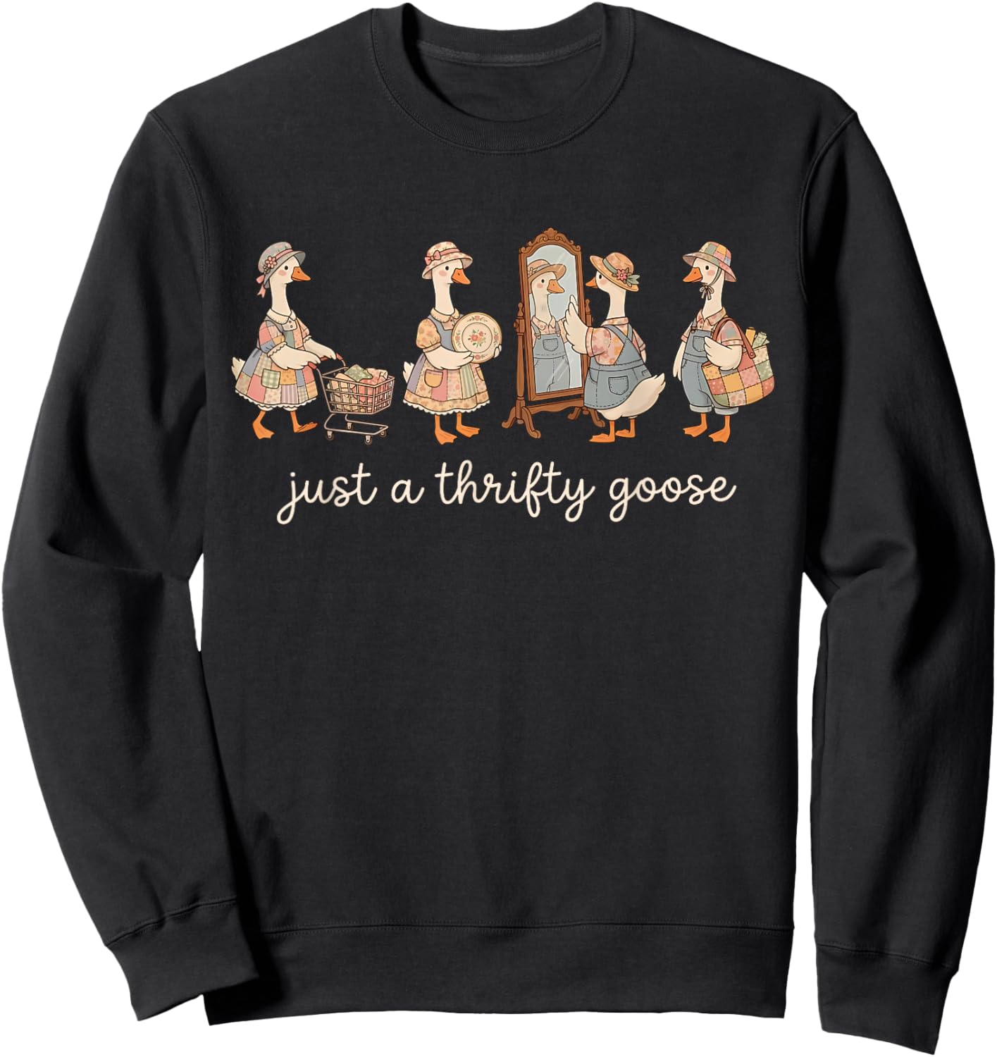 Just A Thrifty Goose Grandma Goose Funny Silly Thrifting Sweatshirt - Sweatshirt | Black