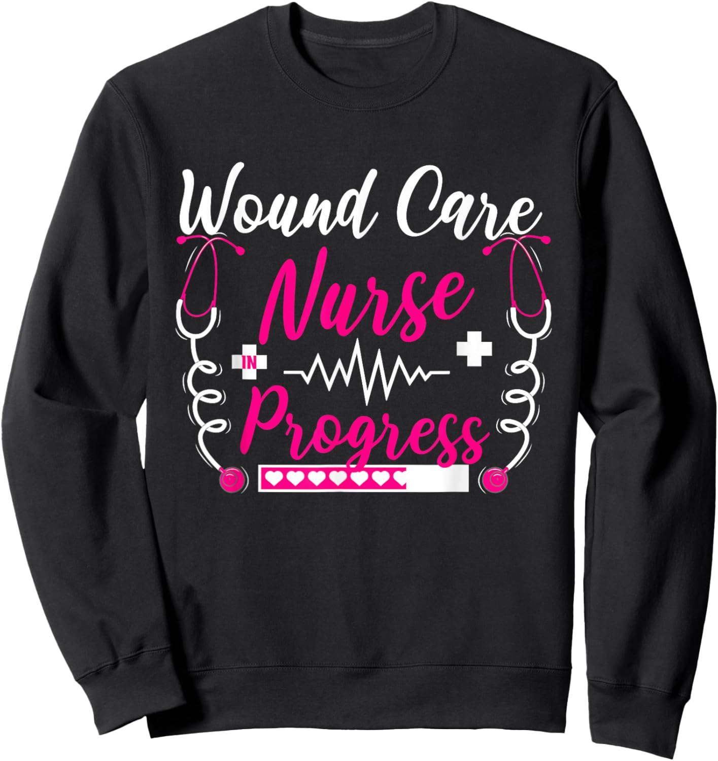 Wound Care Nurse in Progress Future Injury Care RN Graduate Sweatshirt - Sweatshirt | Black