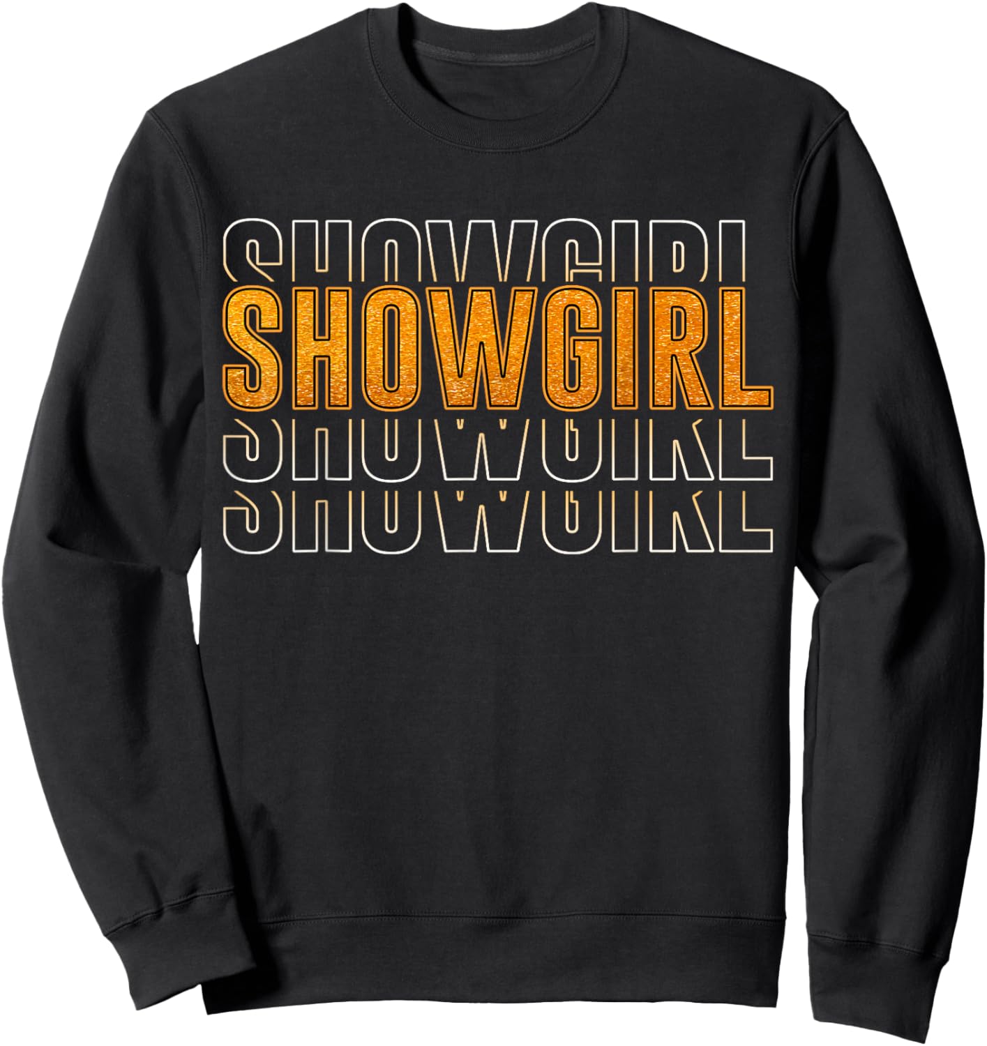 The Life of A Show Girl Sweatshirt - Sweatshirt | Black