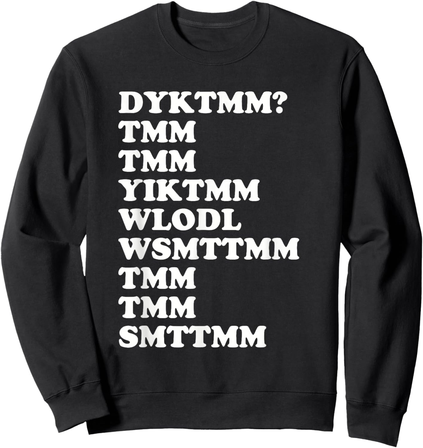 Do You Know The Muffin Man DYKTMM Nostalgic Saying Quote Sweatshirt - Sweatshirt | Black