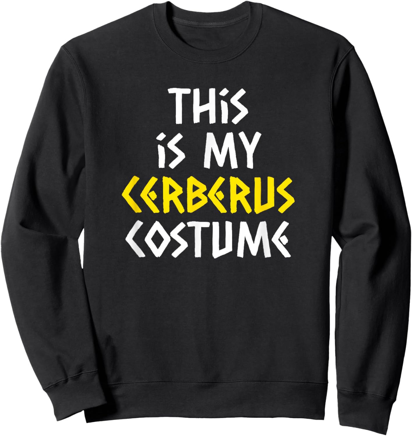 This is My Cerberus Costume Halloween Greek Mythology Sweatshirt - Sweatshirt | Black