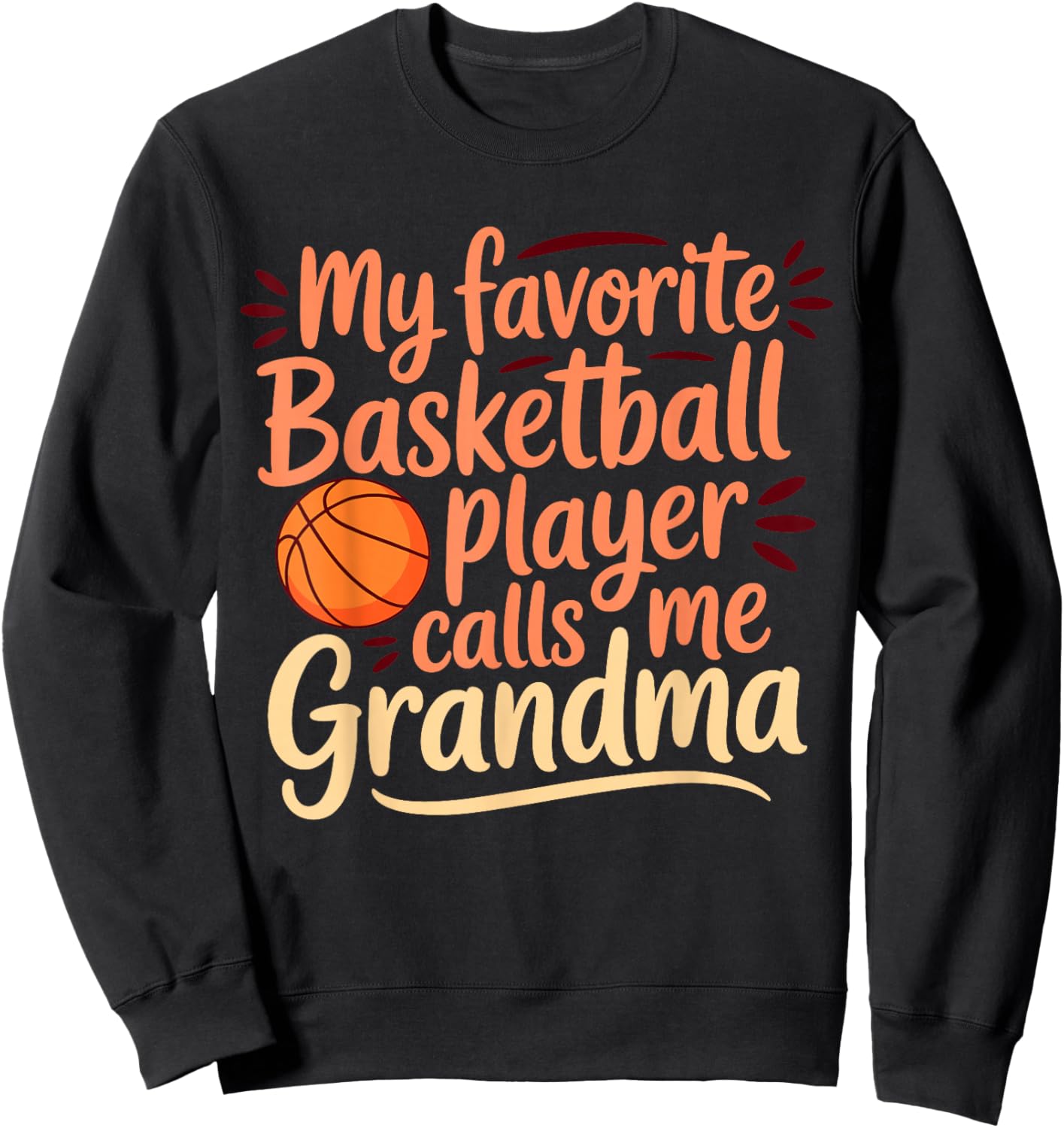 My Favorite Basketball Player Calls Me Grandma, Game Day Sweatshirt - Sweatshirt | Black
