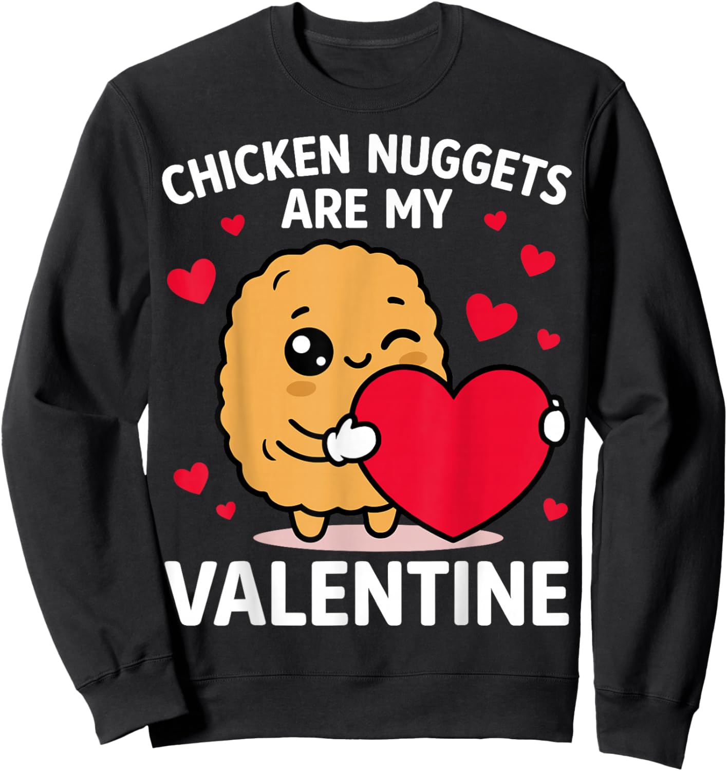 Chicken Nuggets are My Valentine - Valentine's Day Couple Sweatshirt - Sweatshirt | Black