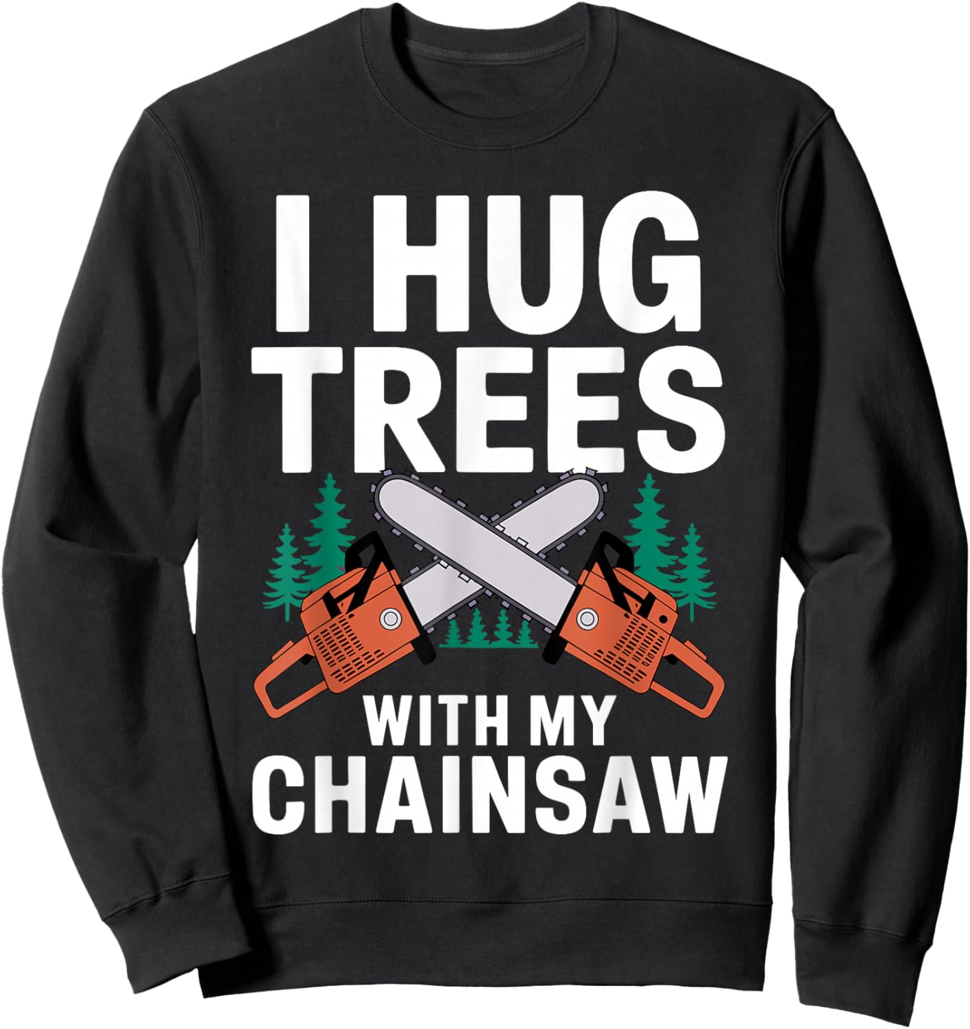 Best Lumberjack Art Women Lumberjack Arborist Logger Sweatshirt - Sweatshirt | Black
