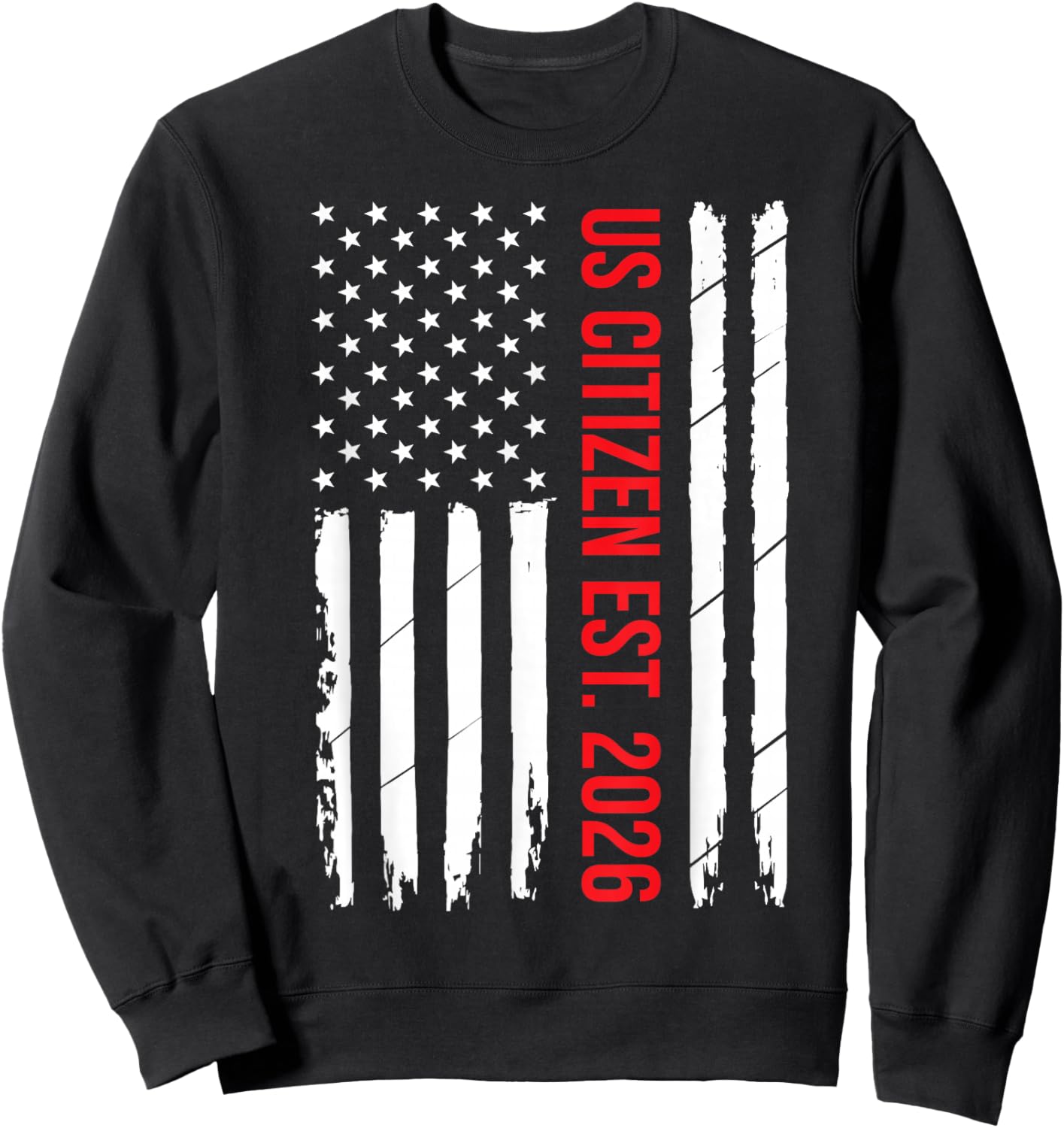 US Citizenship 2026 Decoration USA New American Citizen Sweatshirt - Sweatshirt | Black