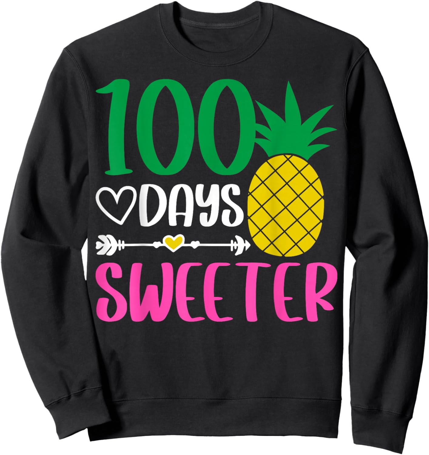 100 Days of Sweeter Pineapple 100th Days of School Sweatshirt - Sweatshirt | Black