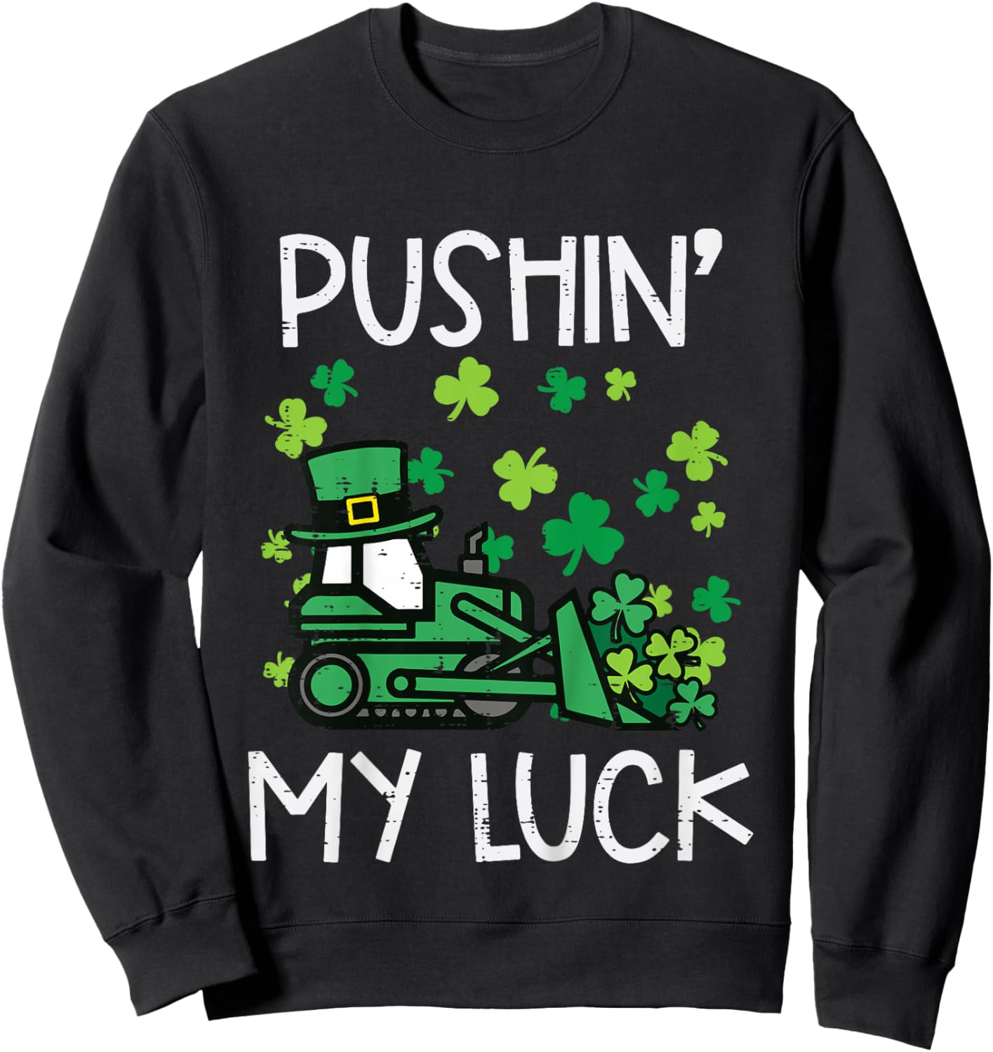 Kids Bulldozer Pushin My Luck St Patricks Paddys Day Boys Kids Sweatshirt - Sweatshirt | Black