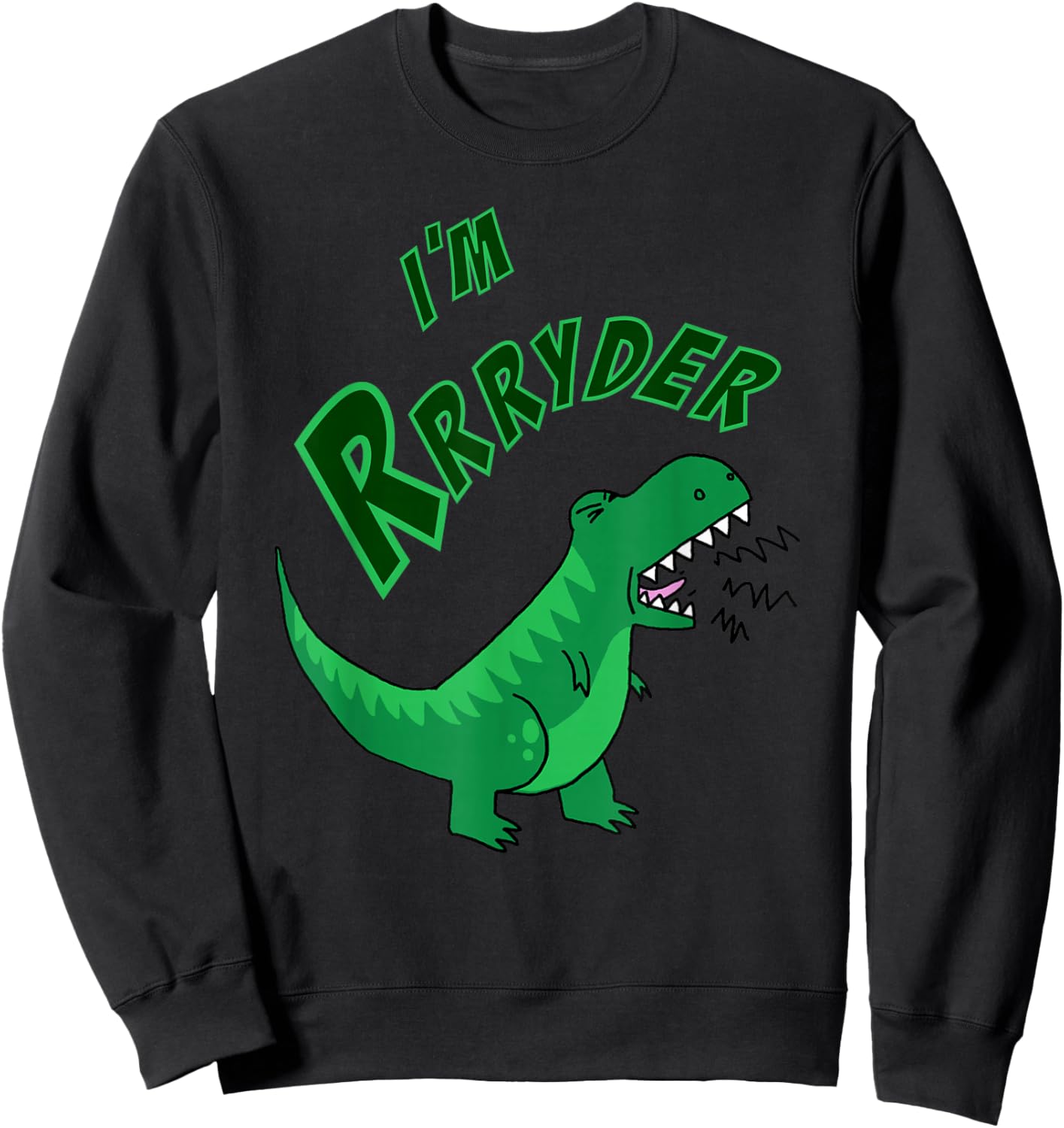 Ryder Personalized Name T-rex Gift Boys - I'm Rrryder Sweatshirt - Sweatshirt | Black