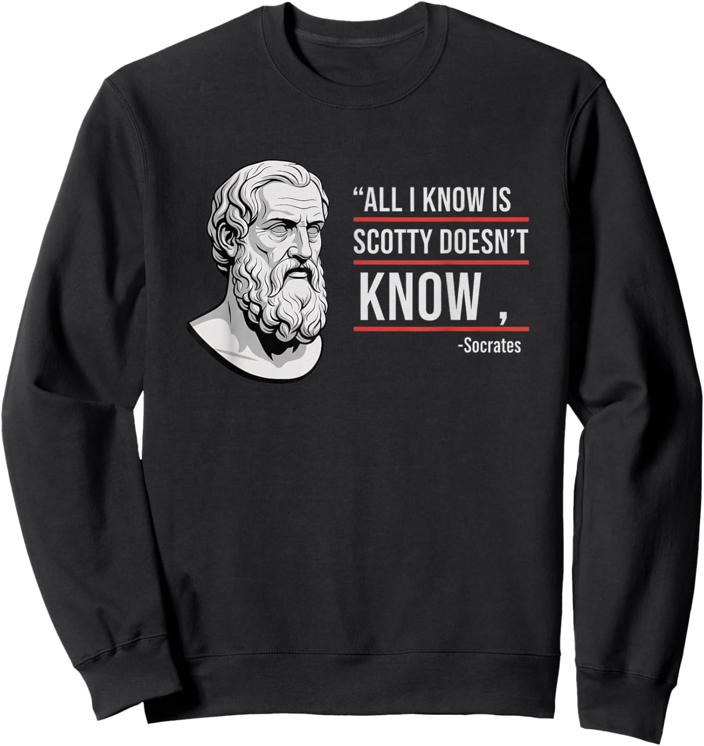 All I Know is Scotty Doesn't Know Funny Socrates Parody Kids Sweatshirt - Sweatshirt | Black