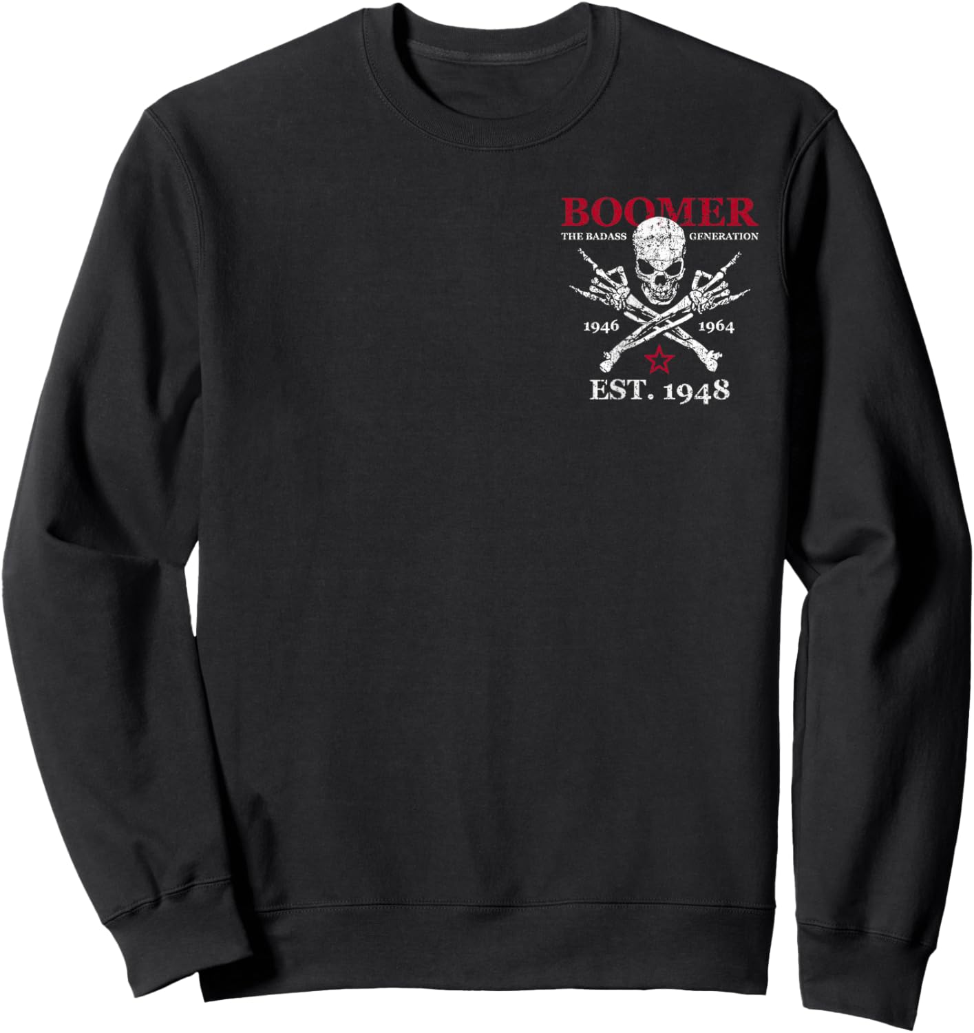 (2 Sided) Boomer EST 1948 The Badass Generation Before All Sweatshirt - Sweatshirt | Black