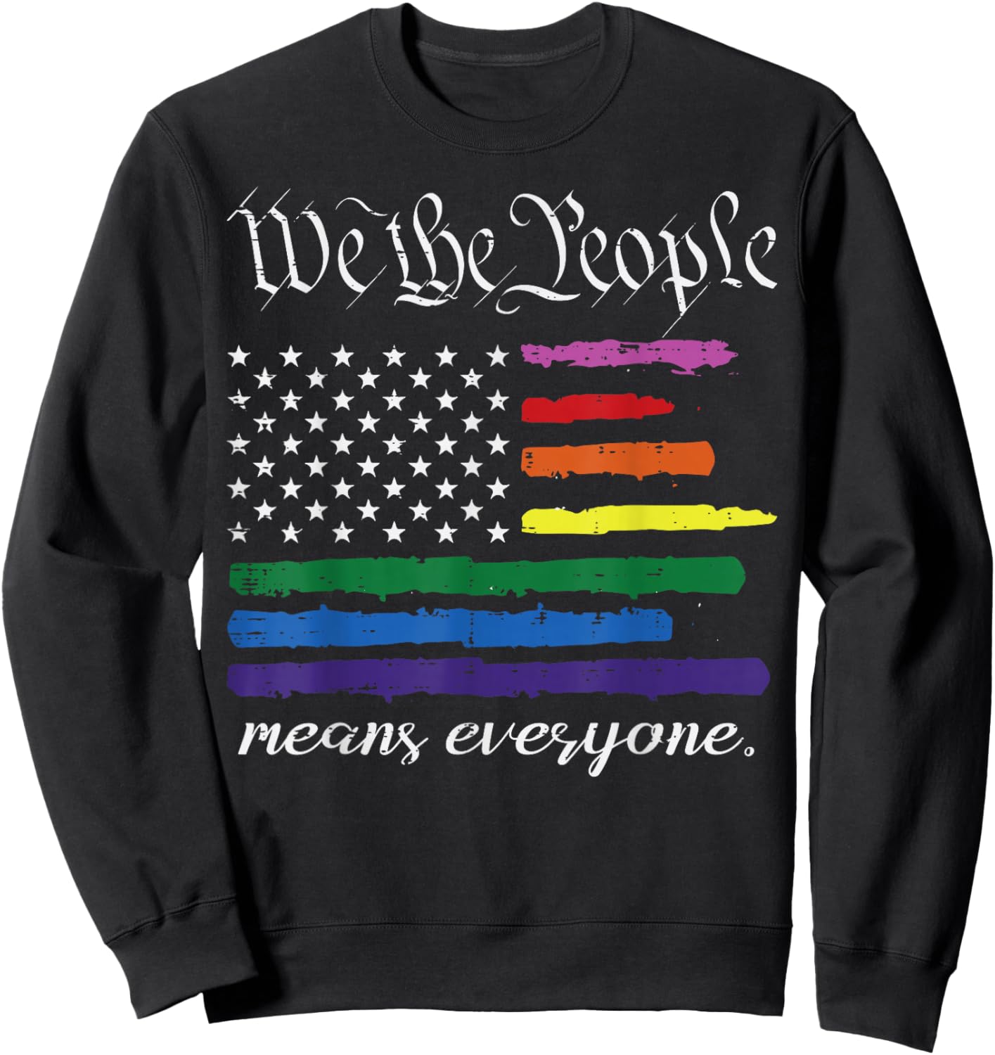 Rainbow US Flag We The People Everyone LGBTQ Gay Pride Men Sweatshirt - Sweatshirt | Black