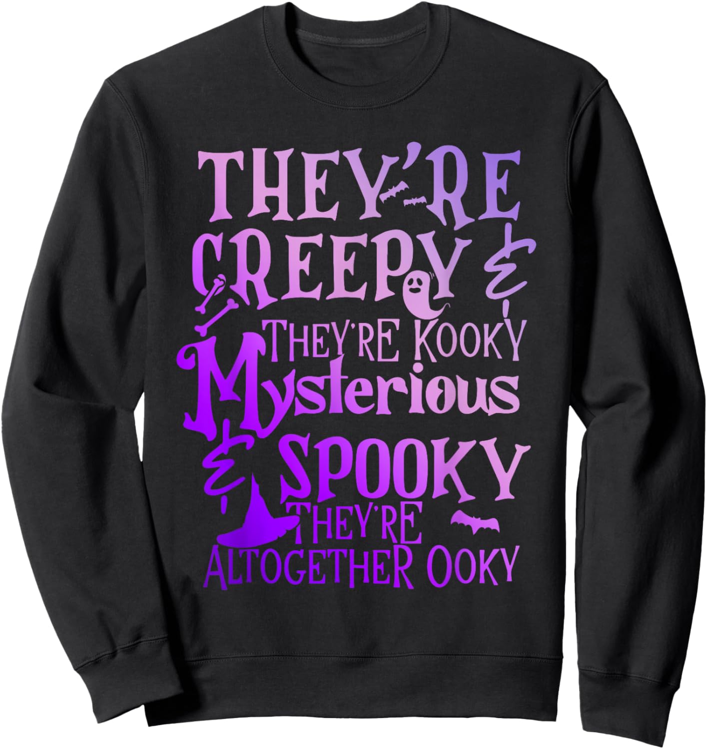 They're Creepy & They're Kooky Mysterious Sweatshirt - Sweatshirt | Black