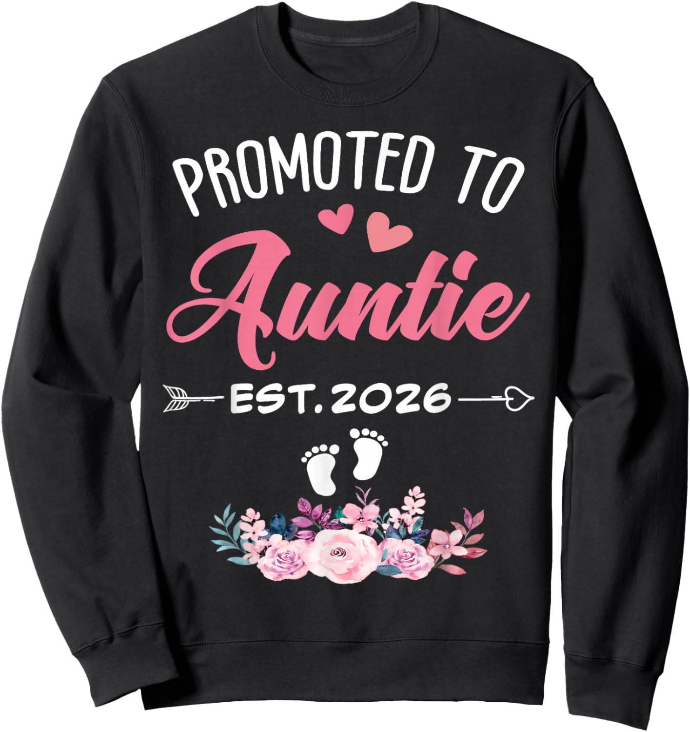 I'm Going to Be an Auntie 2026 Funny Promoted to Auntie 2026 Sweatshirt - Sweatshirt | Black