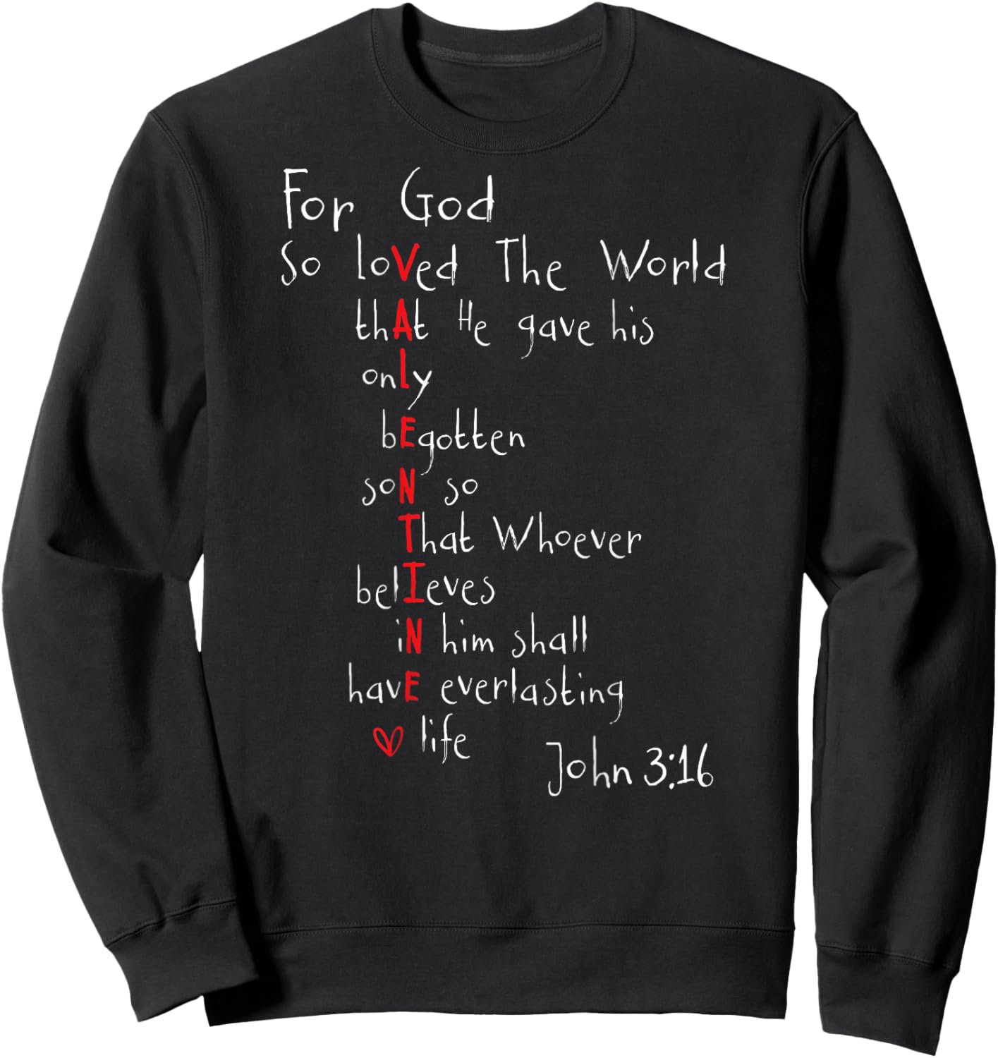 Christian Valentine Scripture Bible Love Verse (On Back) Sweatshirt - Sweatshirt | Black