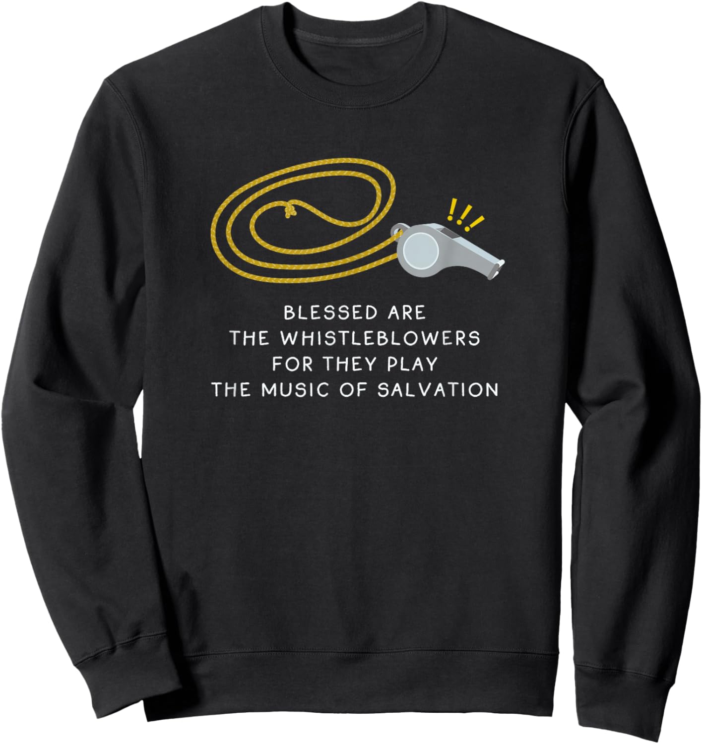 Blessed are The WHISTLEBLOWERS Sweatshirt - Sweatshirt | Black