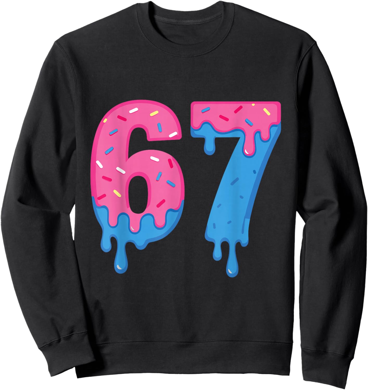 Donut 67 Meme Fun Six Seven Sprinkles Design Sweatshirt - Sweatshirt | Black