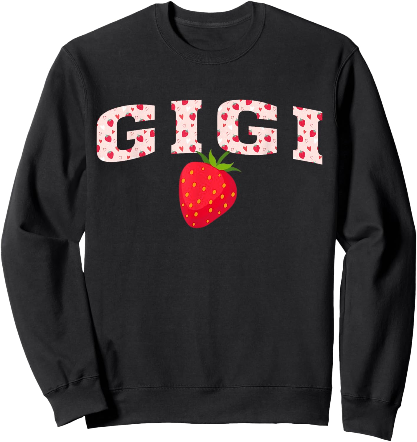 Gigi First Birthday Strawberry Family Matching Sweatshirt - Sweatshirt | Black