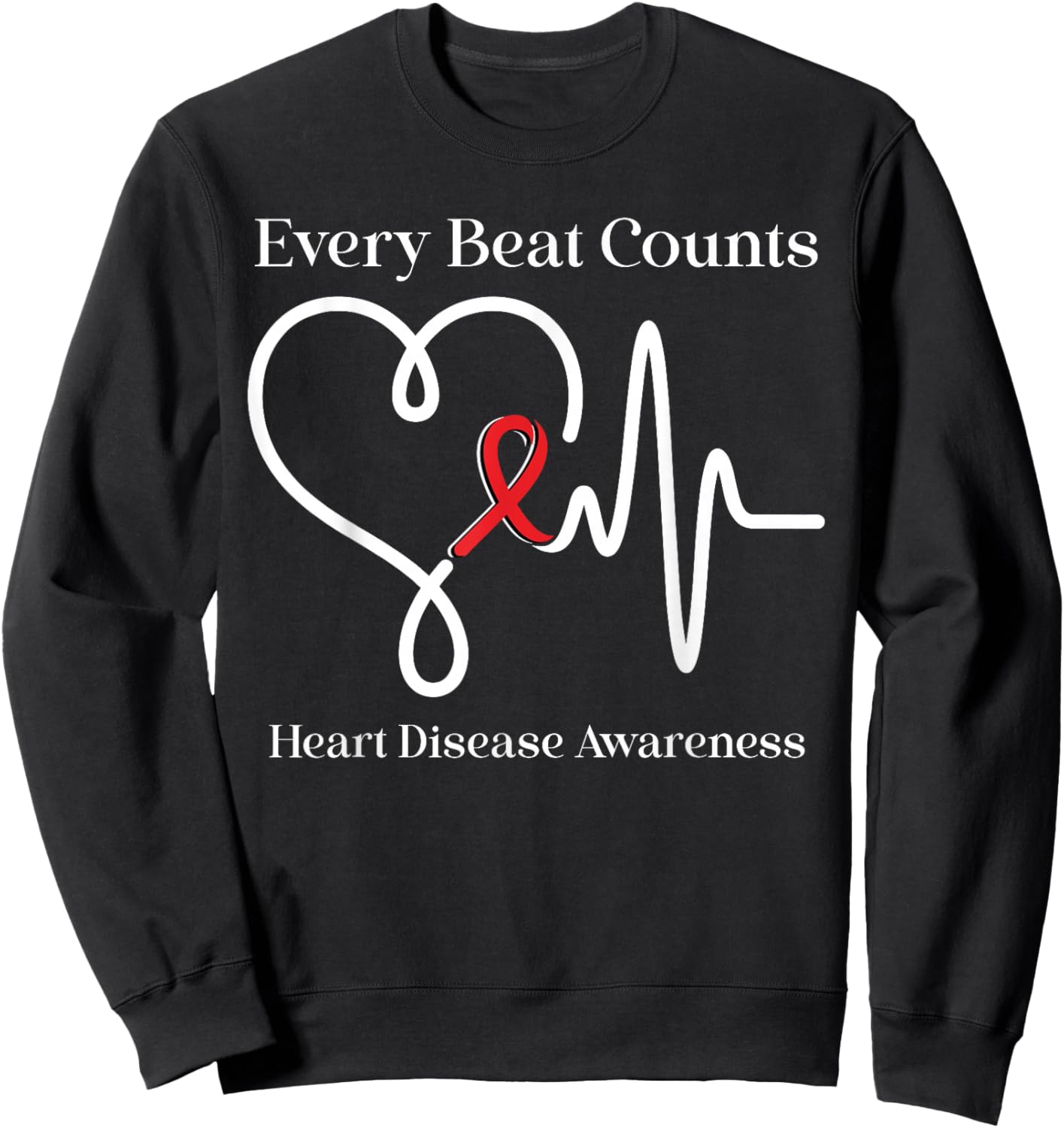 Heart Disease Awareness Every Beat Counts Cardiology Support Sweatshirt - Sweatshirt | Black