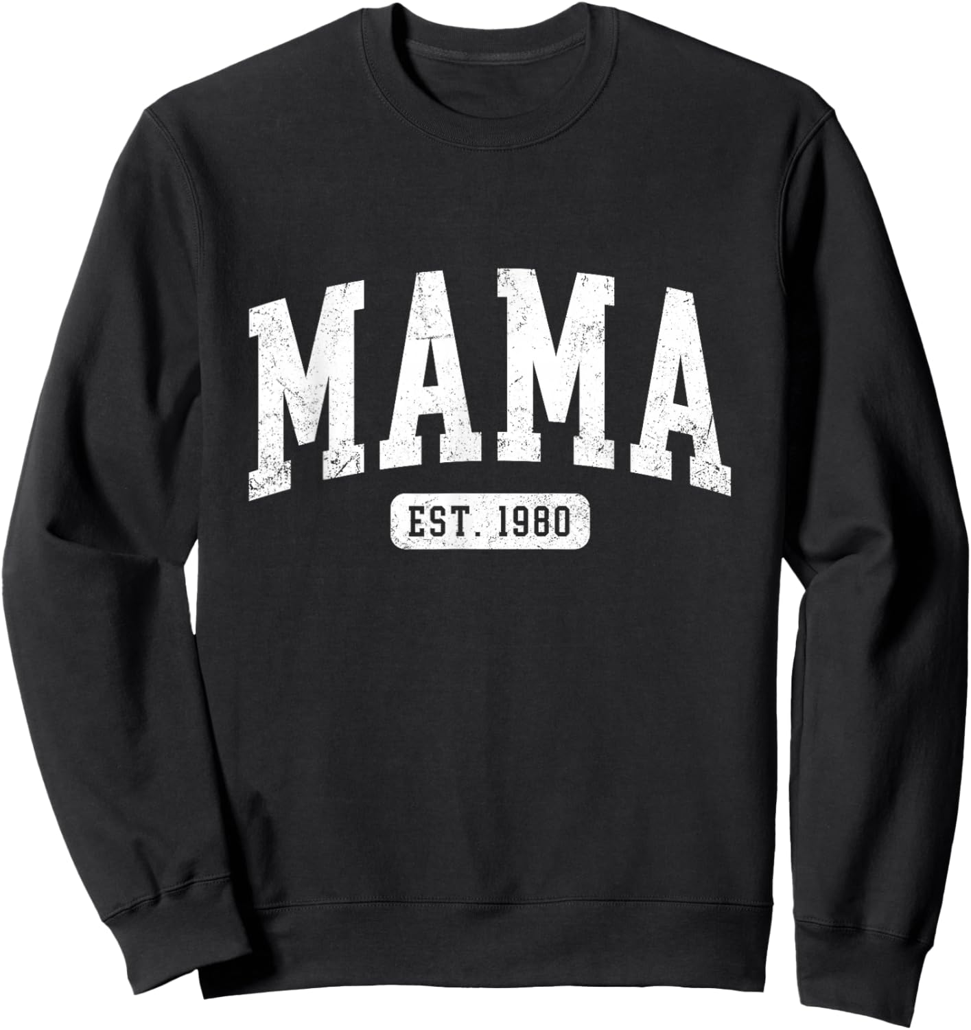 Mama Est 1980 Mothers Day Idea for Mom Sweatshirt - Sweatshirt | Black