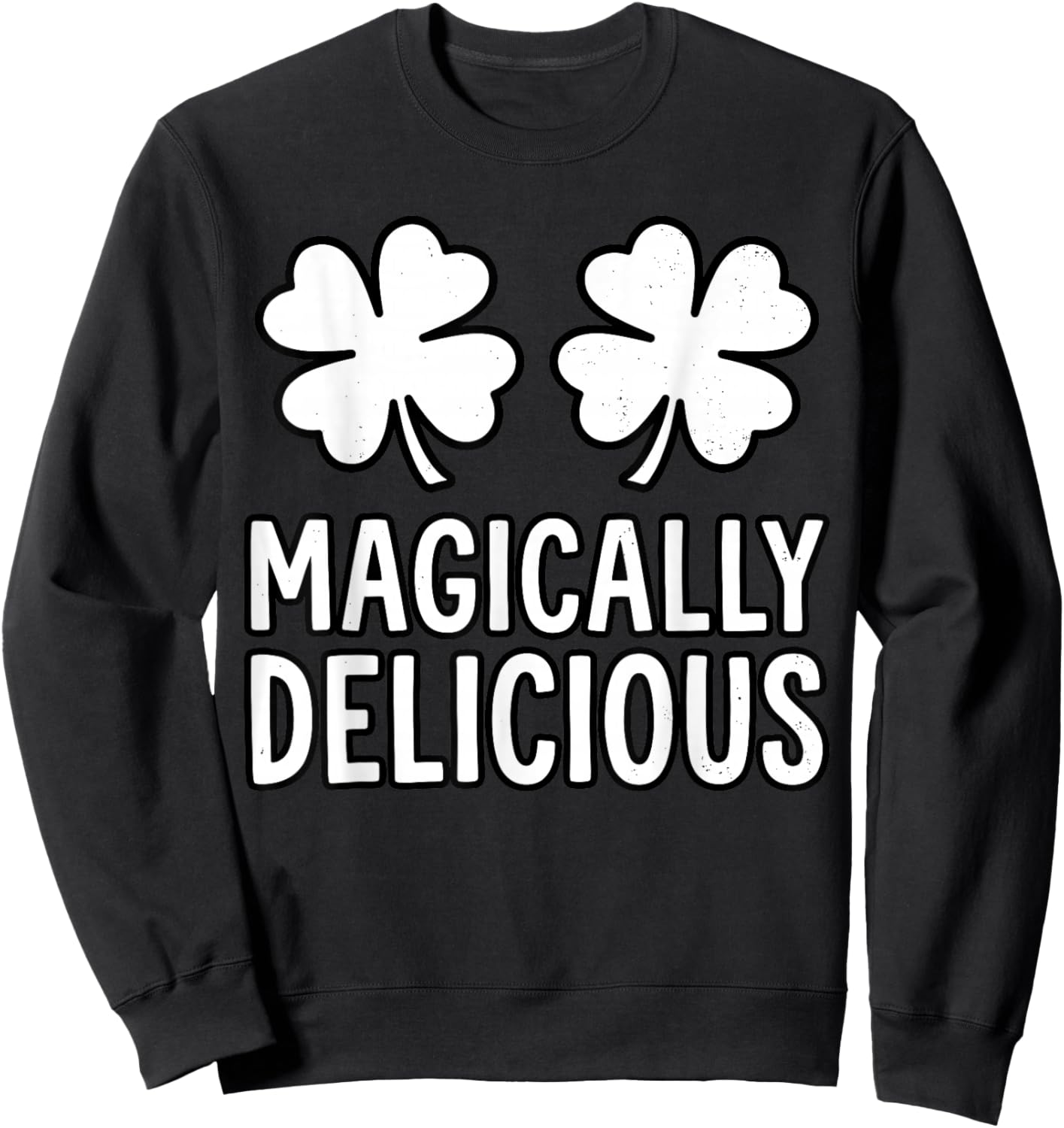 St.Patrick's Day Shamrock Boobs Magically Delicious Irish Sweatshirt - Sweatshirt | Black