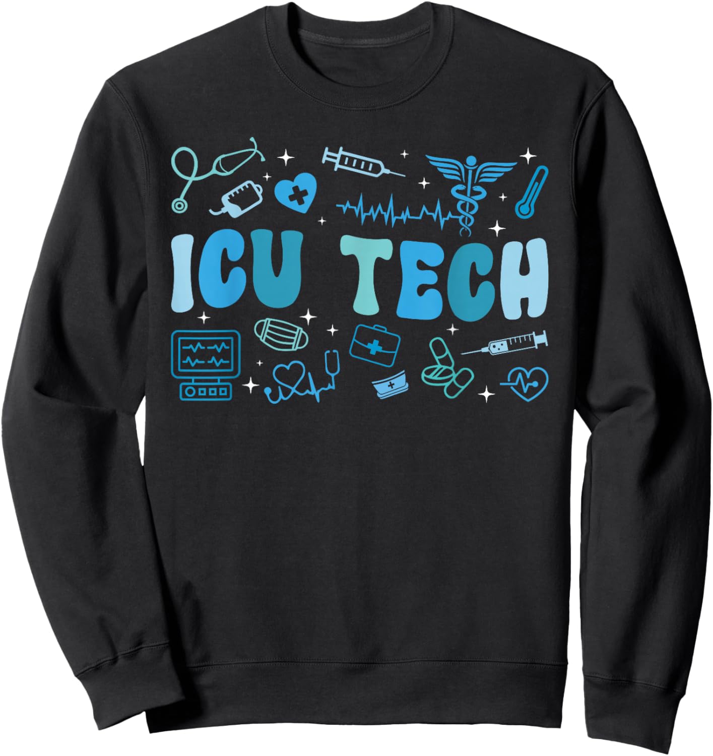 Groovy ICU Tech ICU Technician Intensive Care Technician Sweatshirt - Sweatshirt | Black