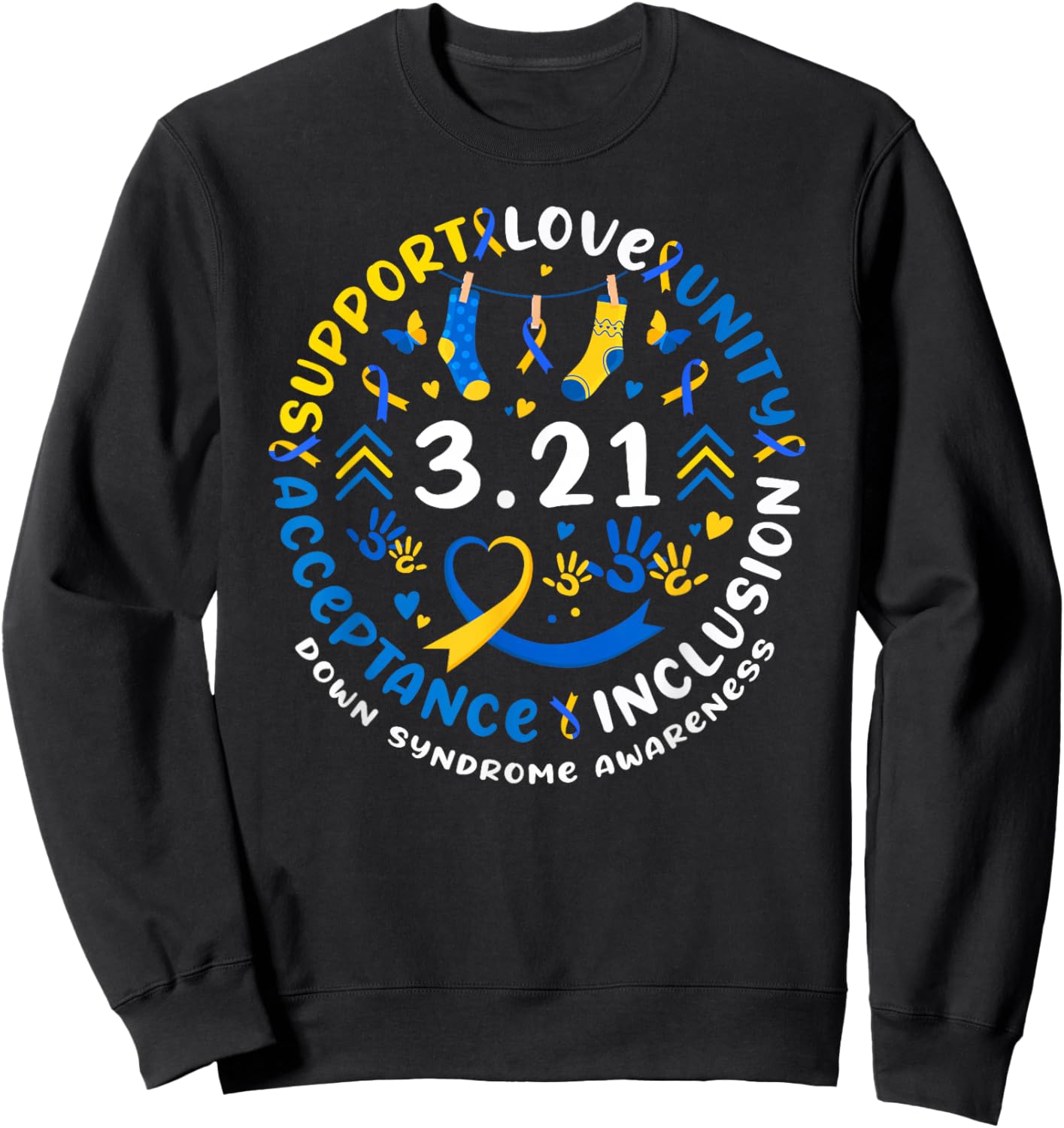 Down Syndrome Awareness Day Chromosome 21 Trisomy Awareness Sweatshirt - Sweatshirt | Black