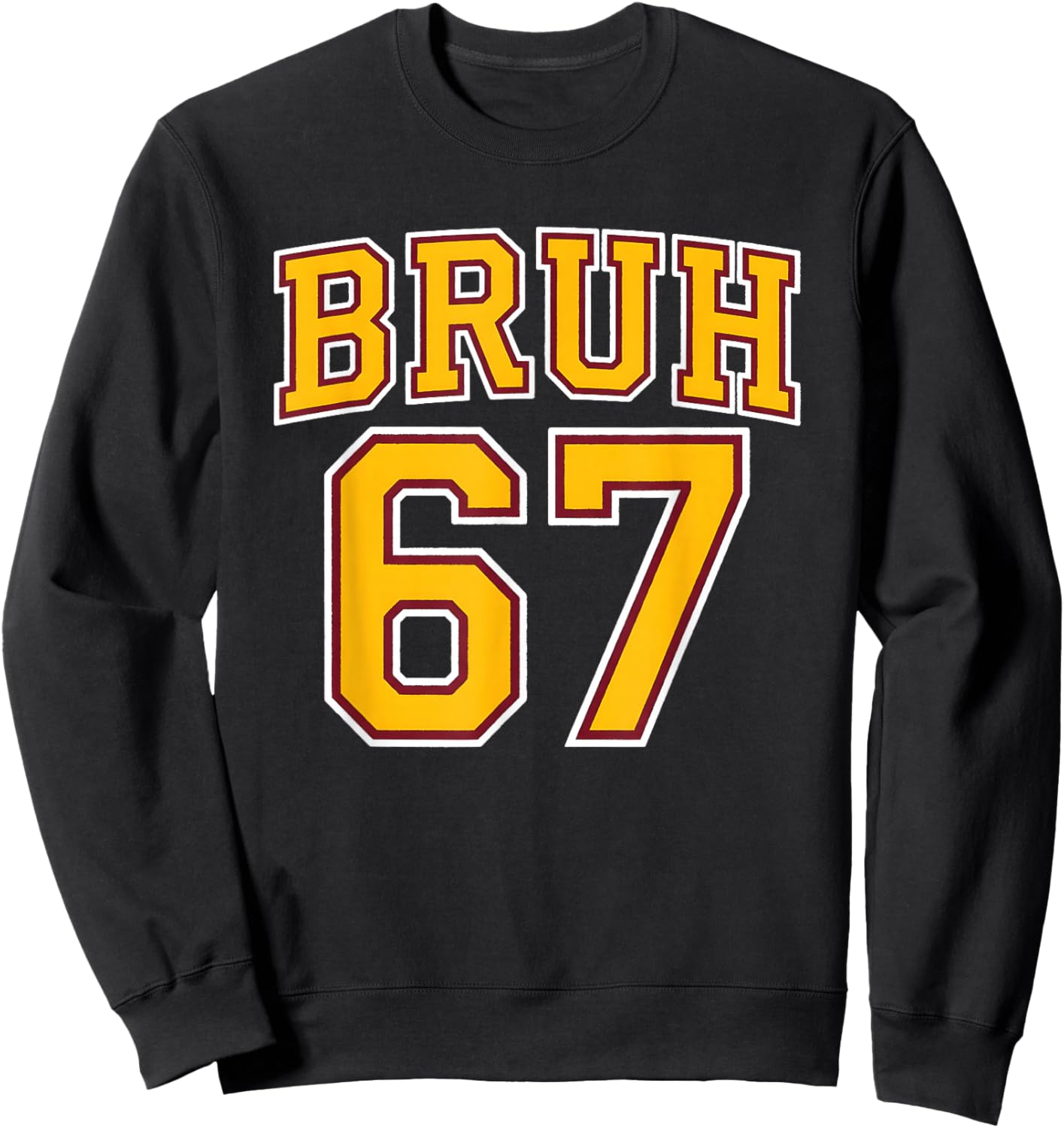 Funny Bruh Six Seven for 67 Meme Lover at Boys and Girls Sweatshirt - Sweatshirt | Black