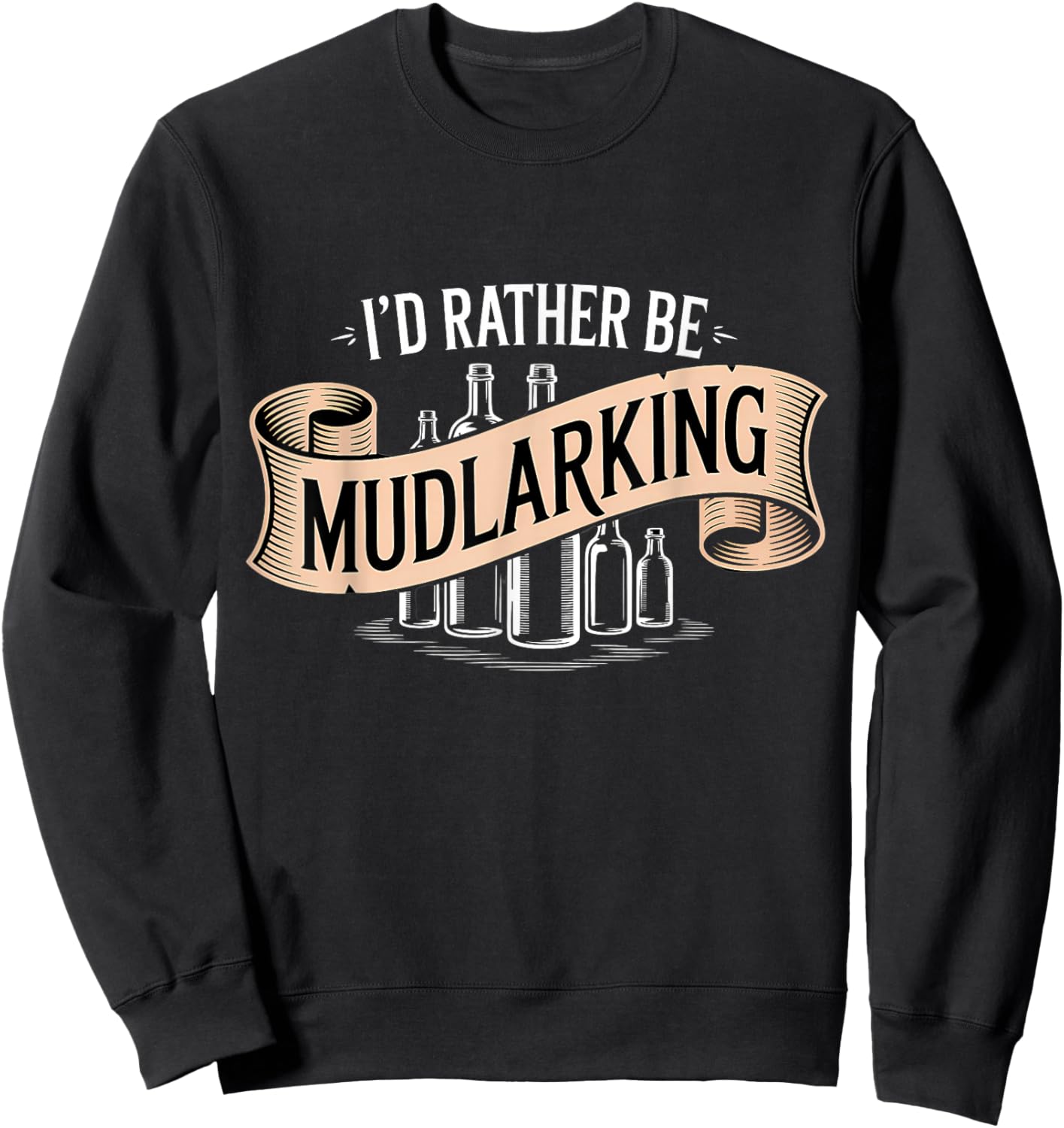 I'd Rather Be Mudlarking Sweatshirt - Sweatshirt | Black